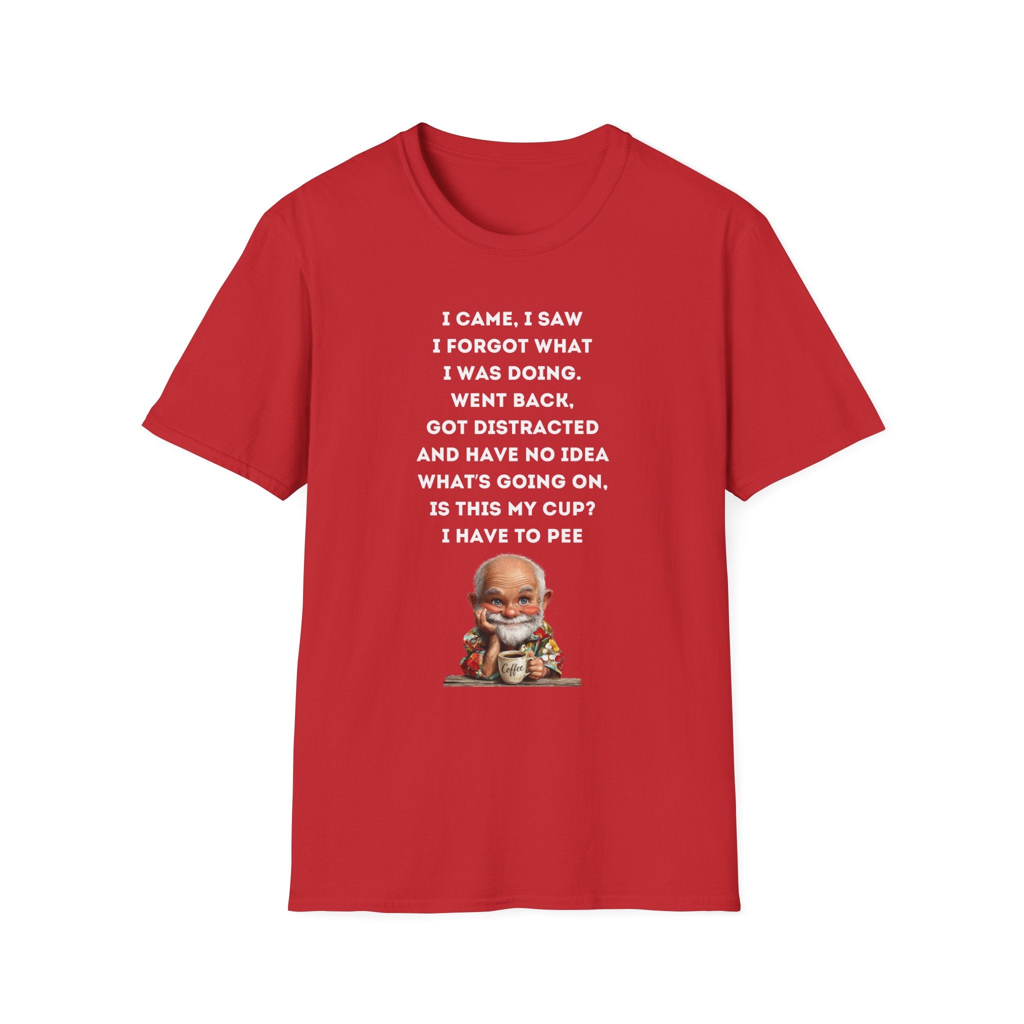 Funny Forgetful Grandpa Quote T-Shirt | I Got to Pee Coffee Cute Cartoon, Humorous Text Tee