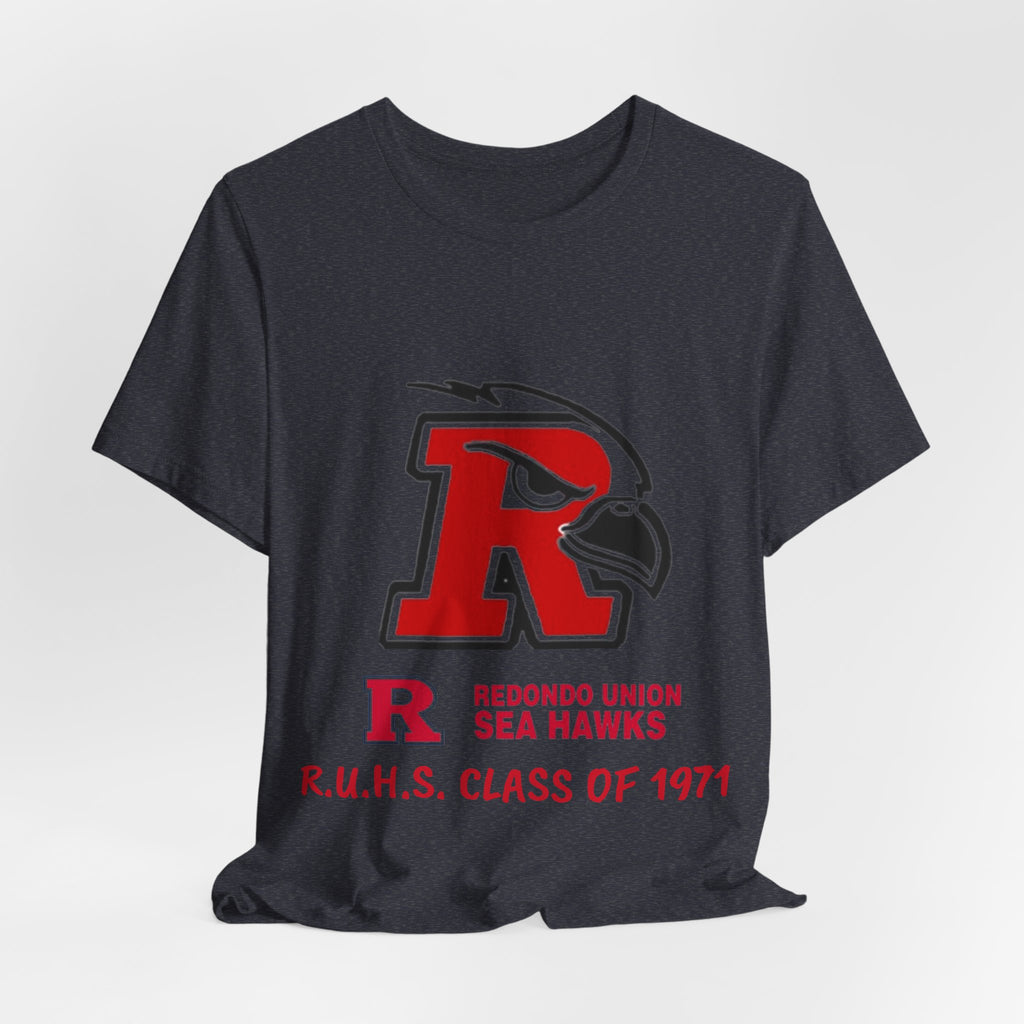 Redondo Union High School Class of 1971 - Unisex Jersey Short Sleeve Tee