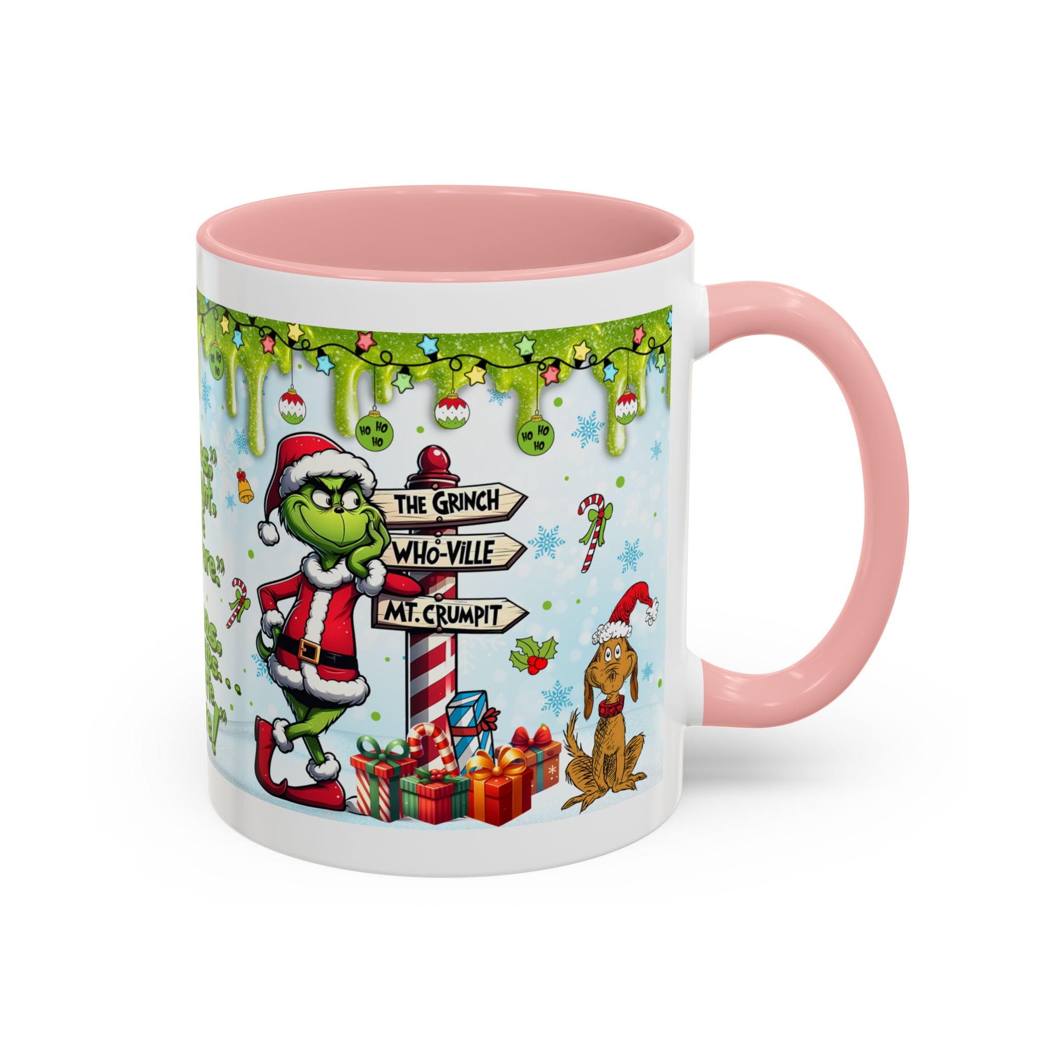 Grinch Christmas quote Accent Coffee Mug | 11oz 15oz