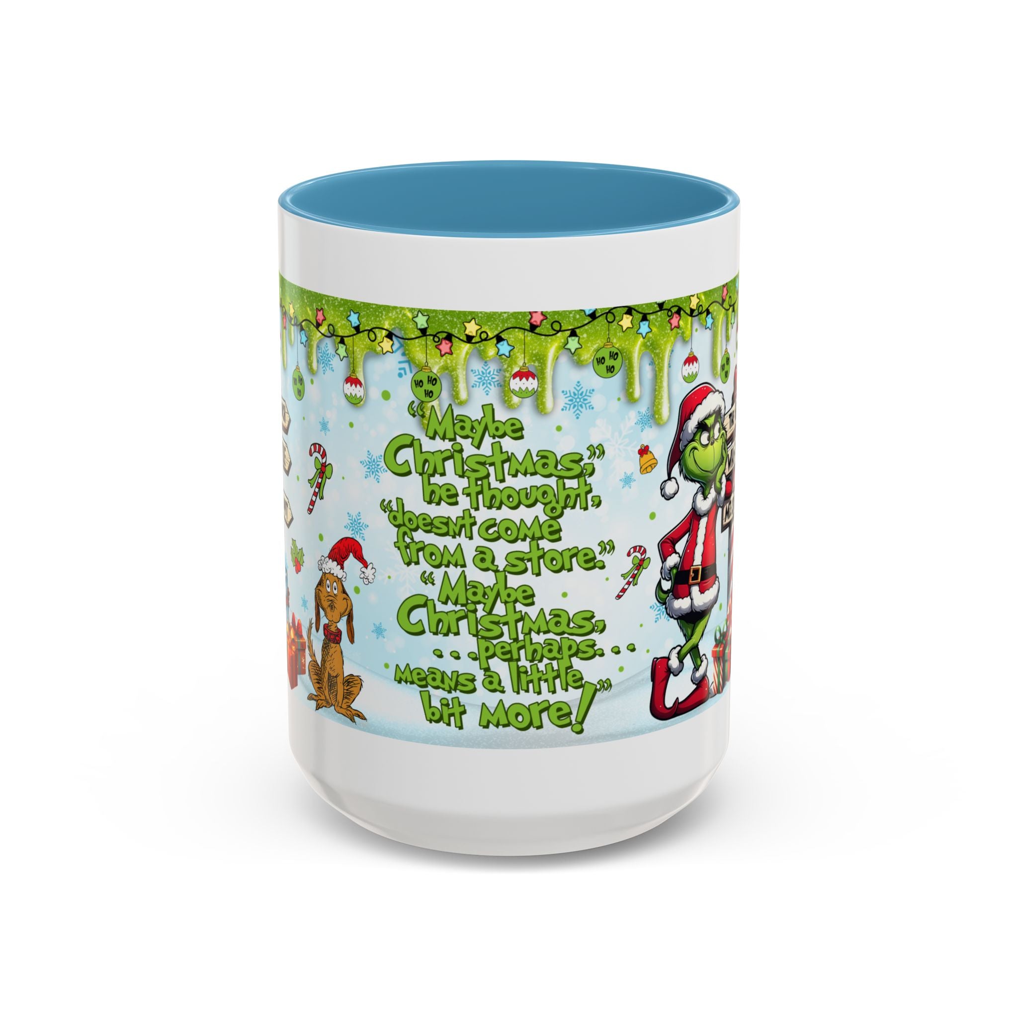 Grinch Christmas quote Accent Coffee Mug | 11oz 15oz