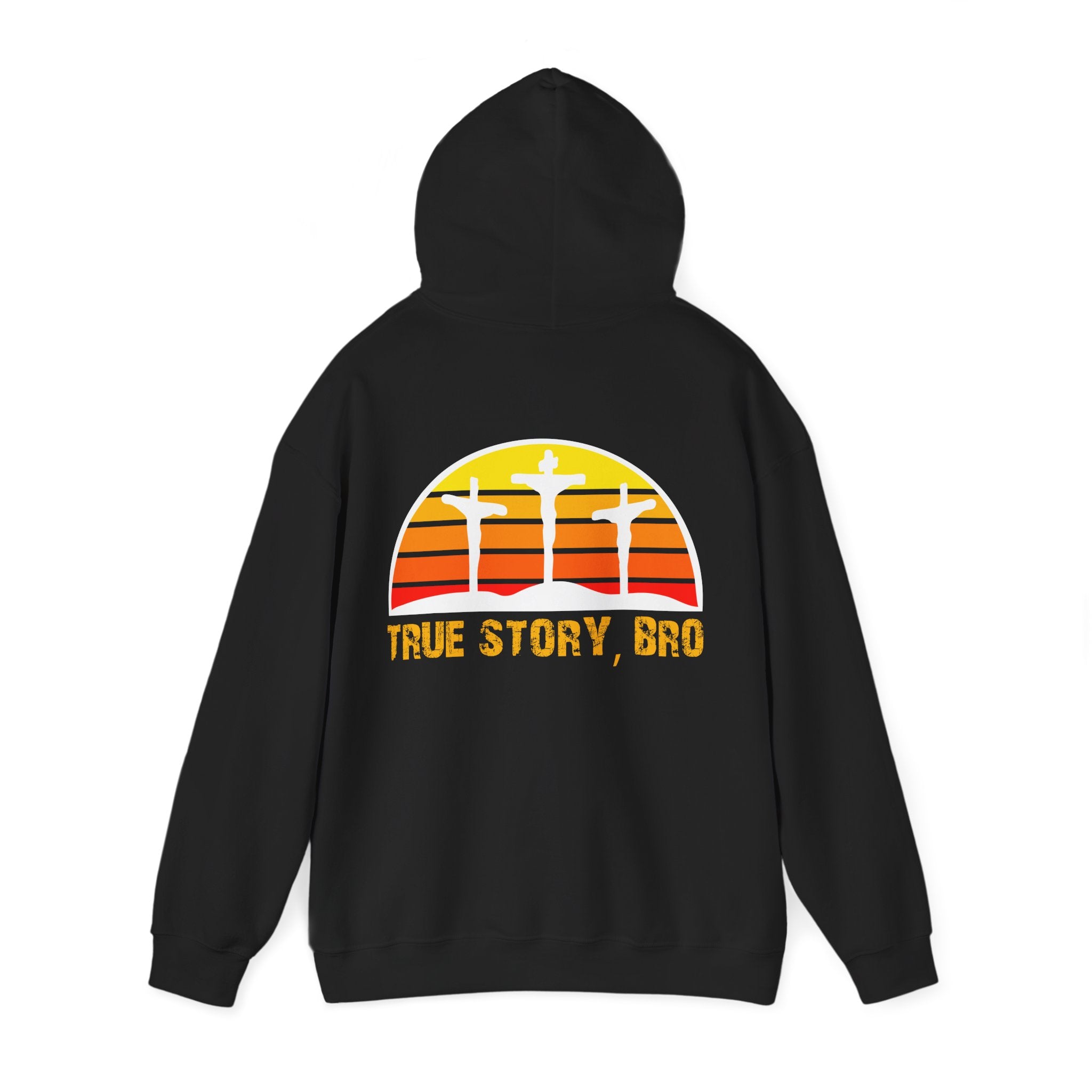 True Story Bro - Printed Both Sides) Unisex Heavy Blend Hooded Sweatshirt