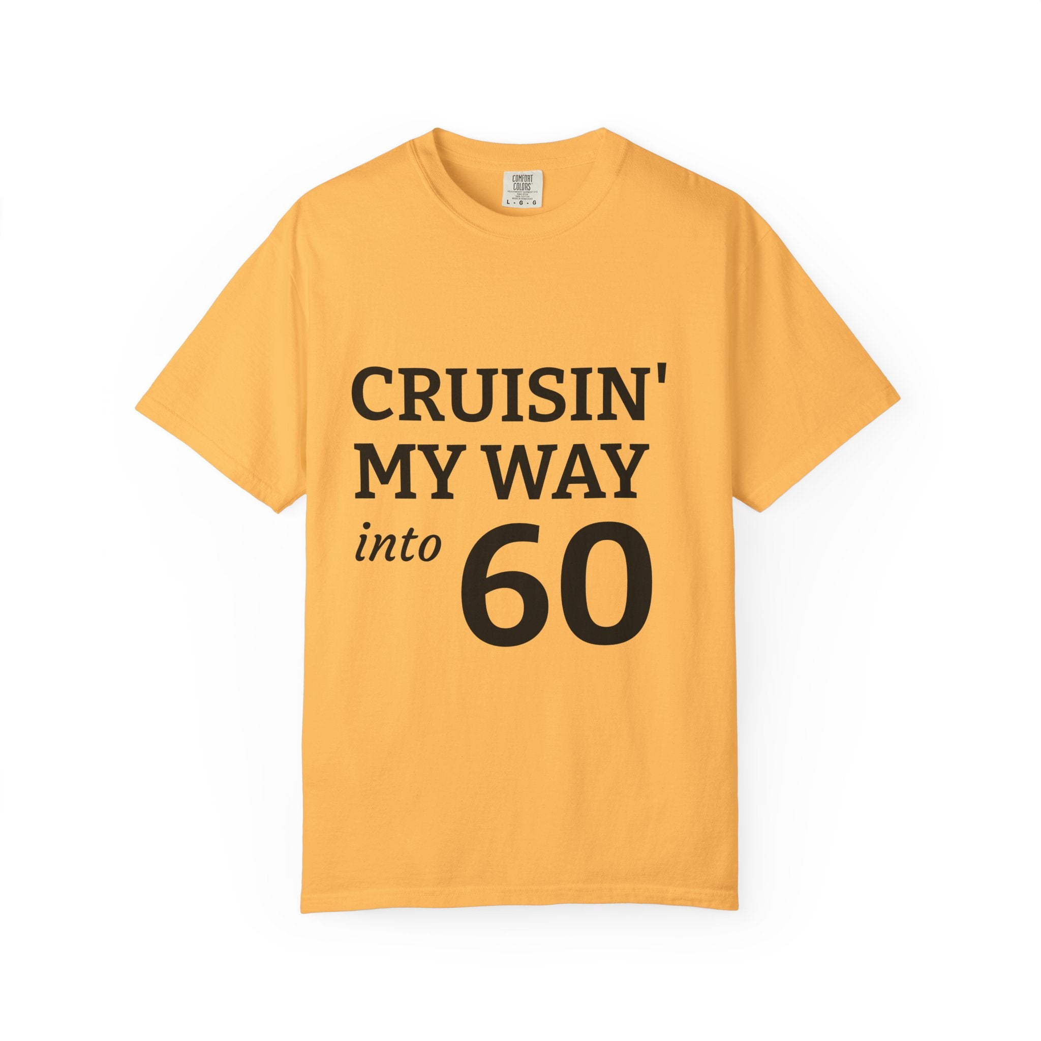 Cruisin' My Way Into 60 T-Shirt