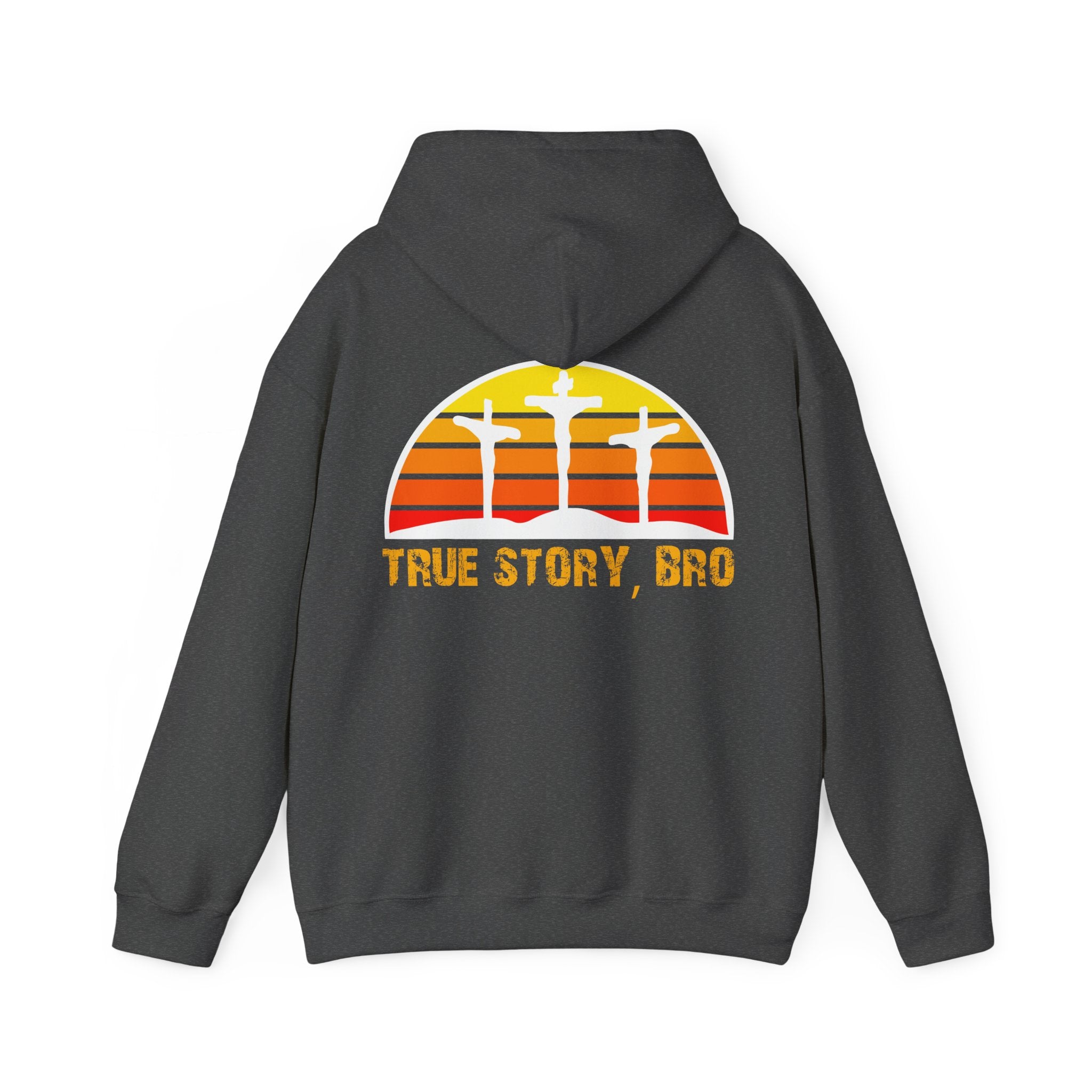 True Story Bro - Printed Both Sides) Unisex Heavy Blend Hooded Sweatshirt
