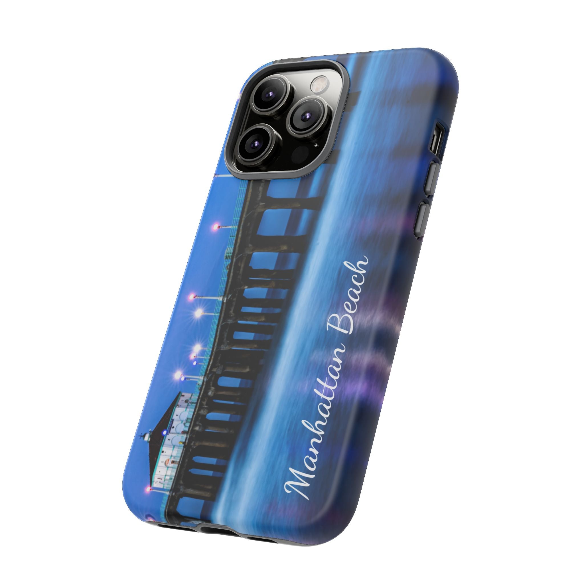 Manhattan Beach California - All IPhone and Samsung Google Tough Phone Cases
