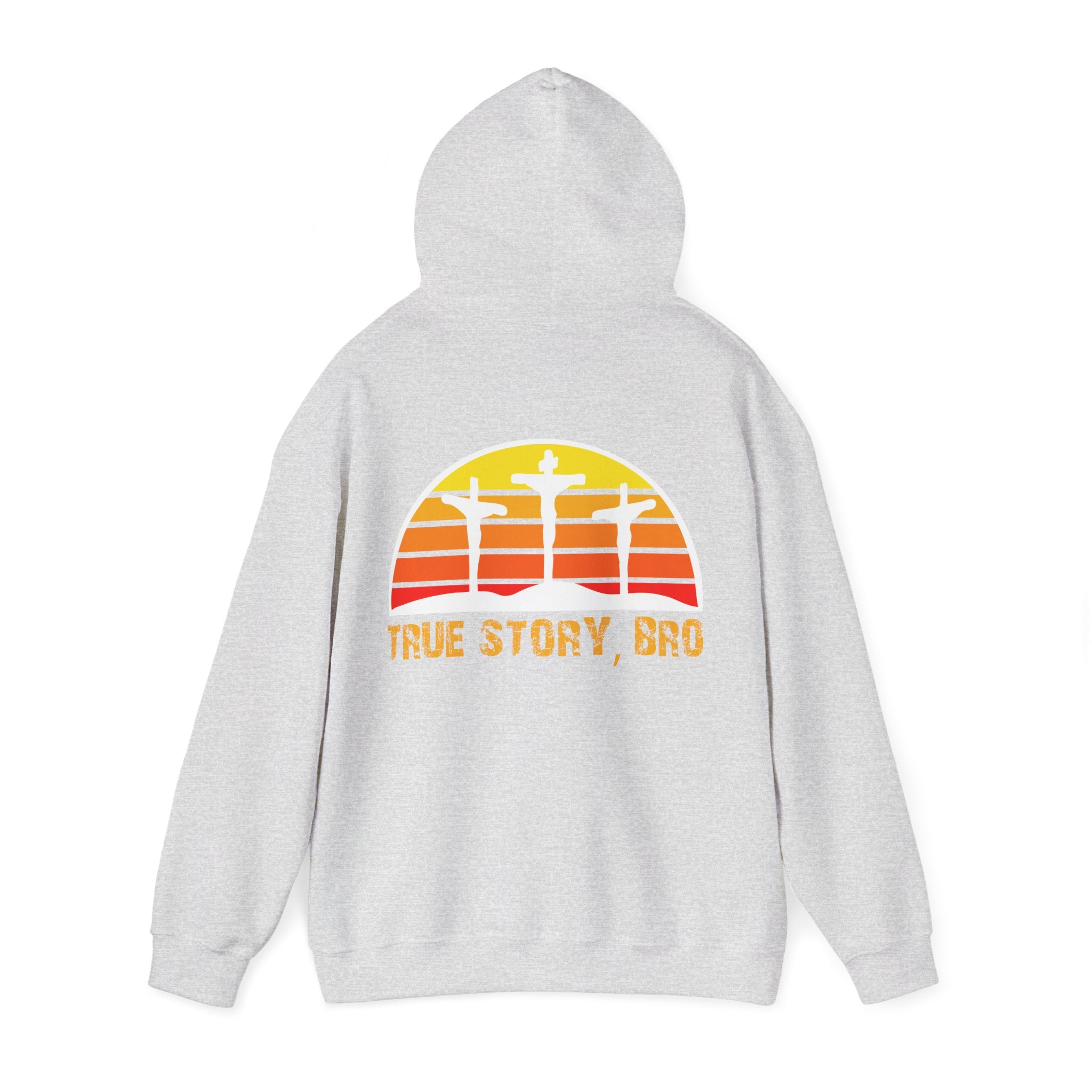 True Story Bro - Printed Both Sides) Unisex Heavy Blend Hooded Sweatshirt