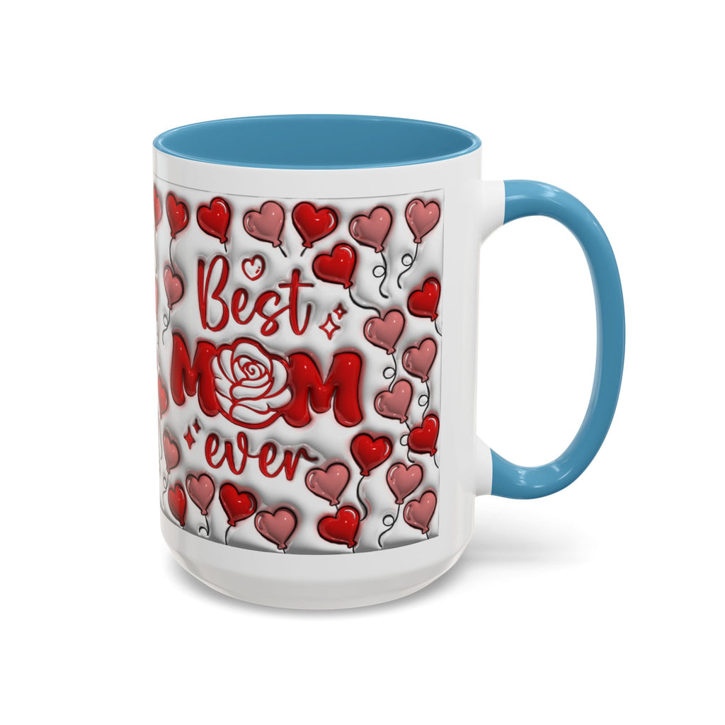Best Mom Ever Valentines Day Hearts Accent Coffee Mug (11, 15oz)