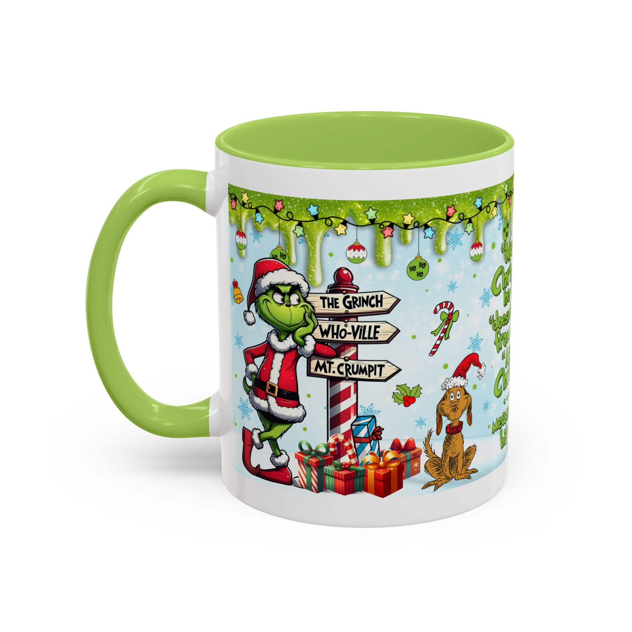 Grinch Christmas quote Accent Coffee Mug | 11oz 15oz