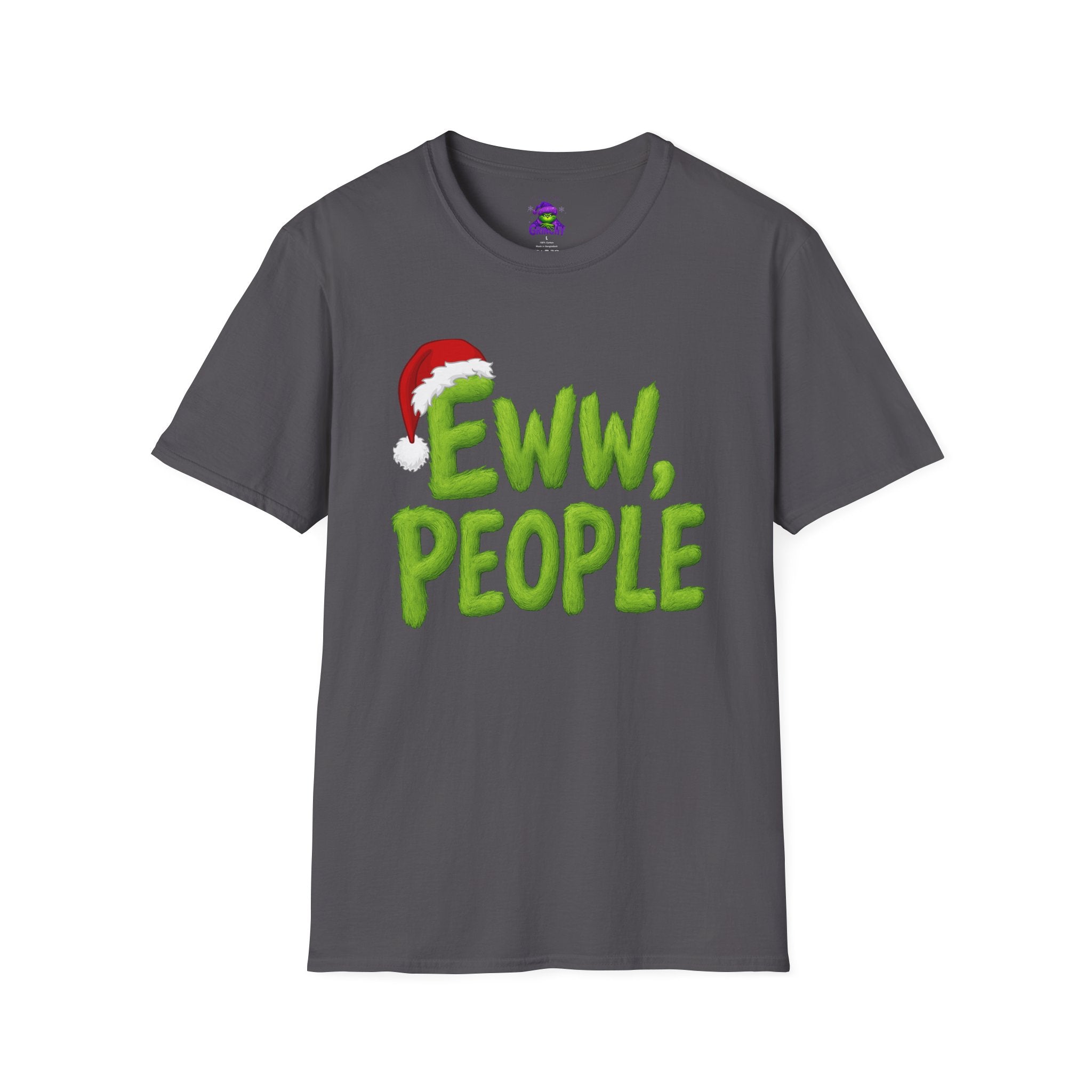 Eww, People T-Shirt | Funny Grinchy Santa Hat Holiday Tee