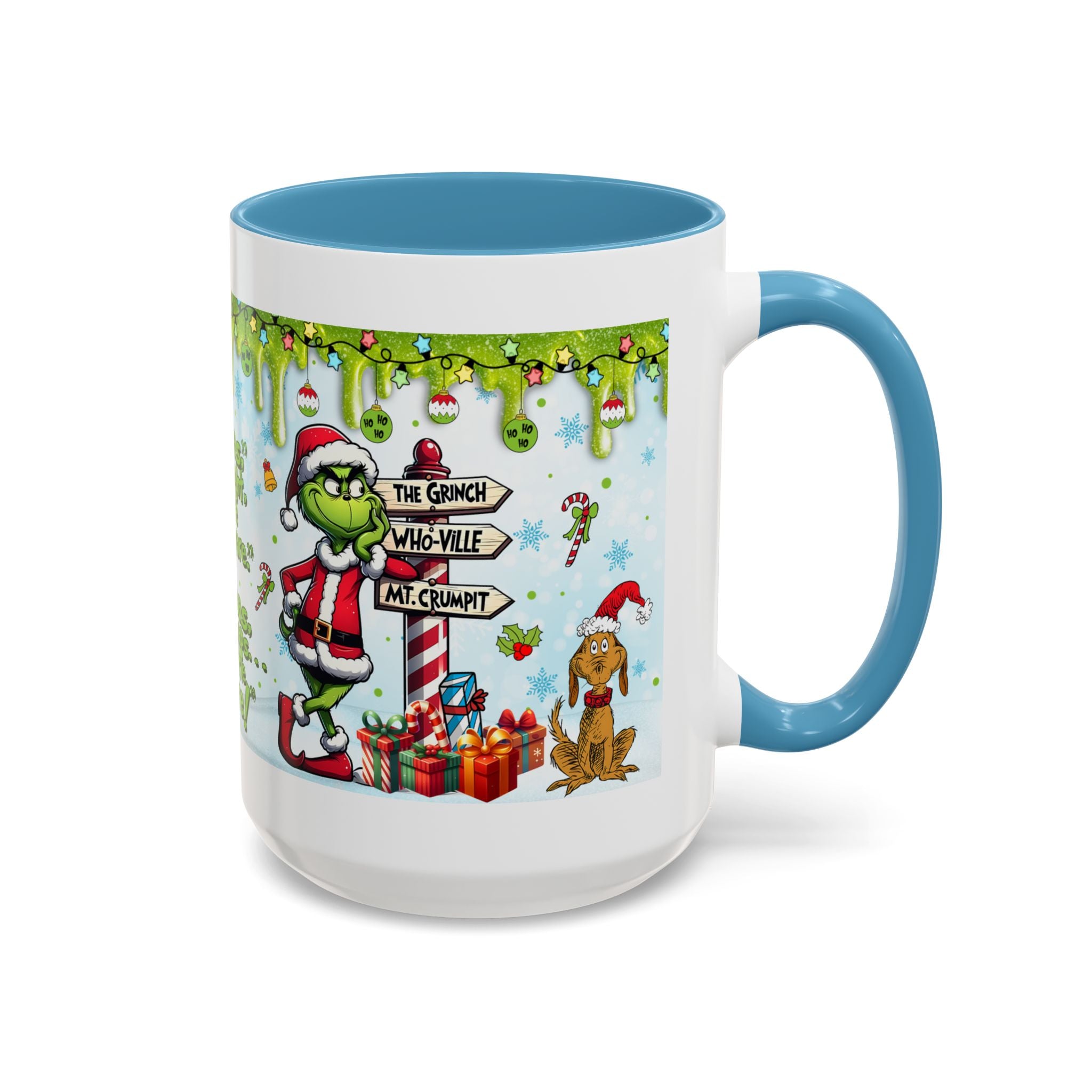 Grinch Christmas quote Accent Coffee Mug | 11oz 15oz