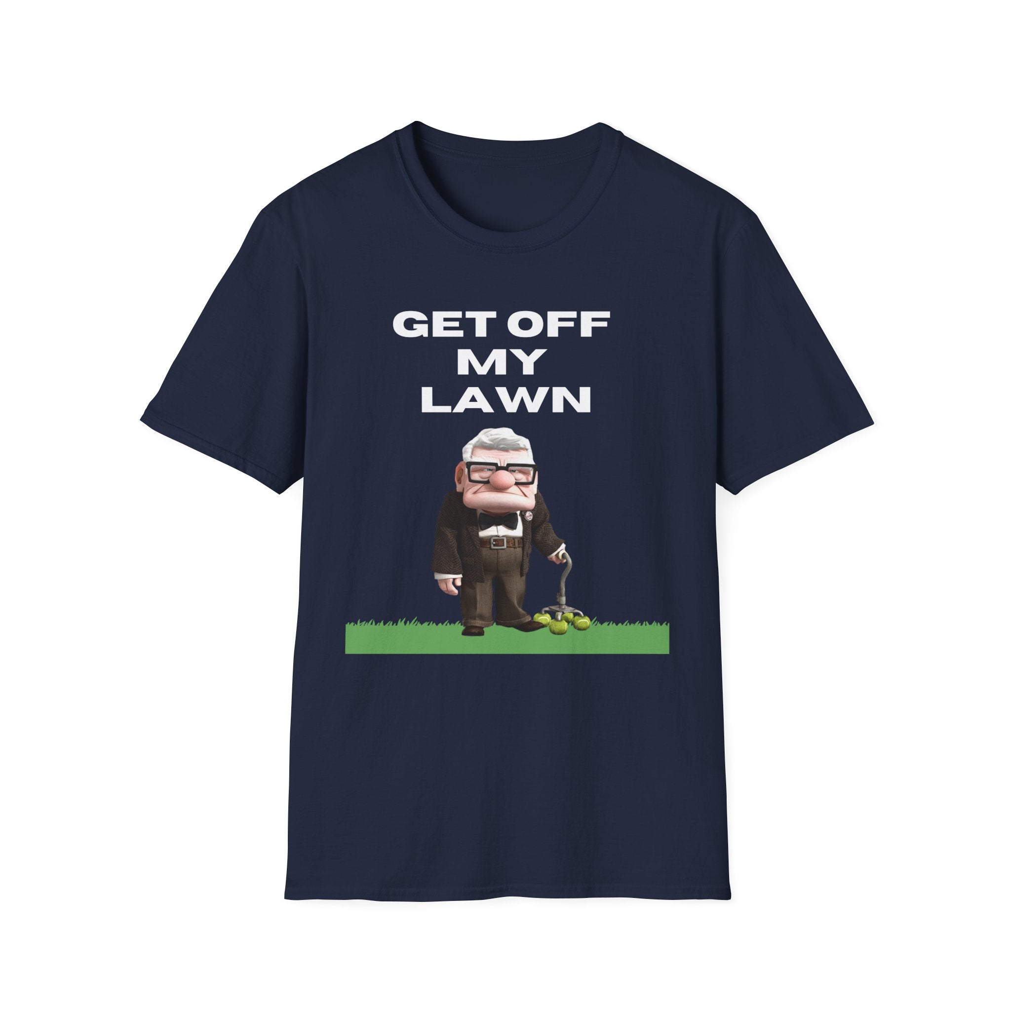 GET OFF My Lawn mens womans Softstyle T-Shirt