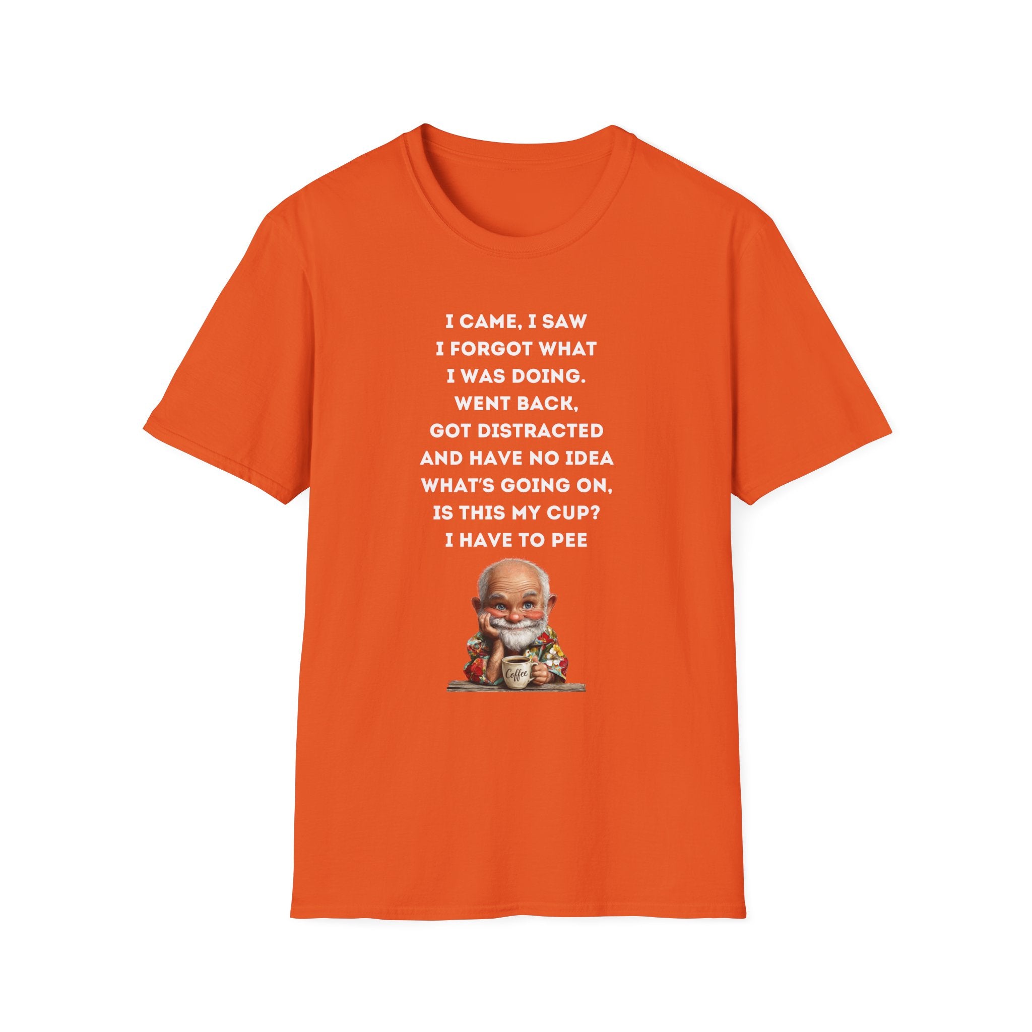 Funny Forgetful Grandpa Quote T-Shirt | I Got to Pee Coffee Cute Cartoon, Humorous Text Tee