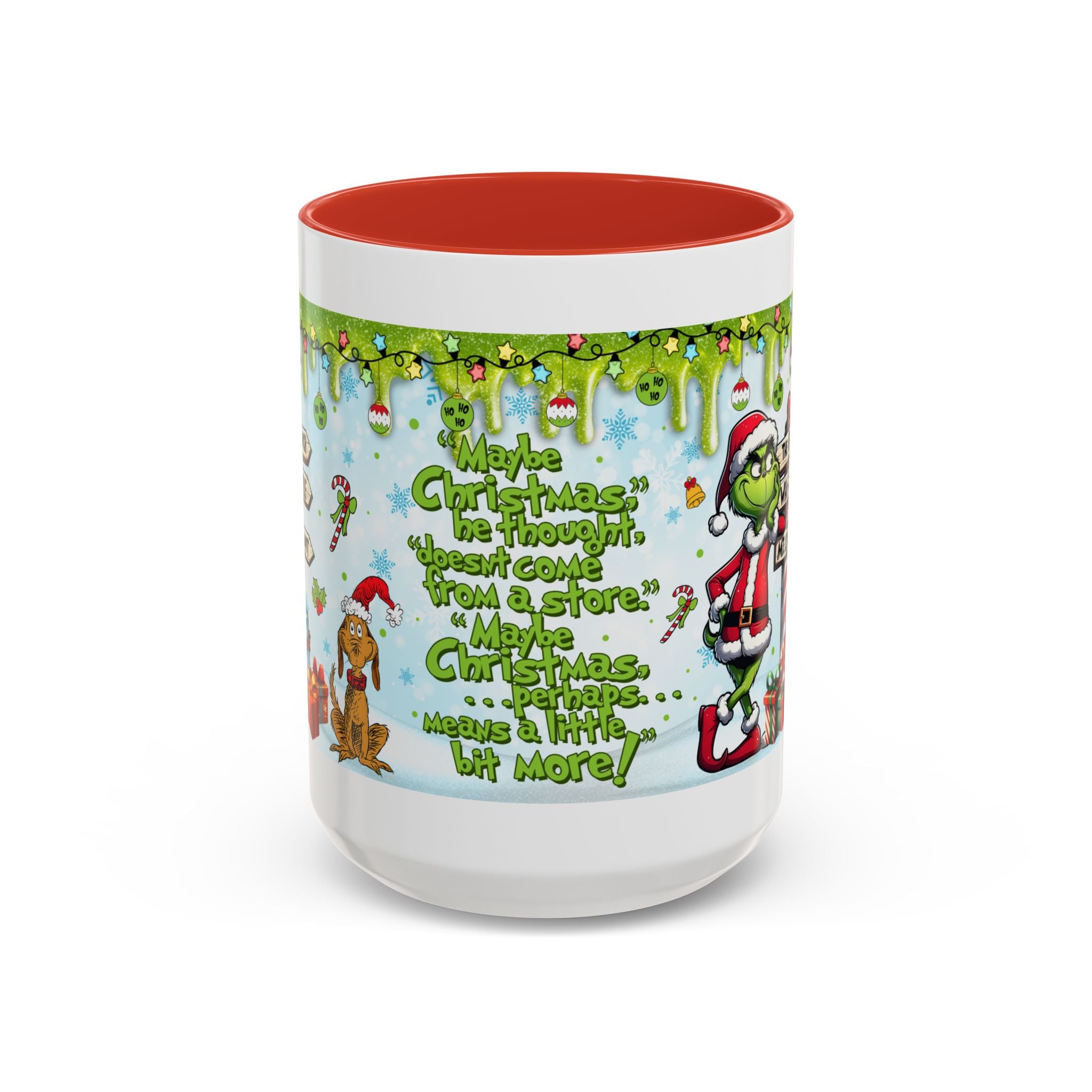 Grinch Christmas quote Accent Coffee Mug | 11oz 15oz