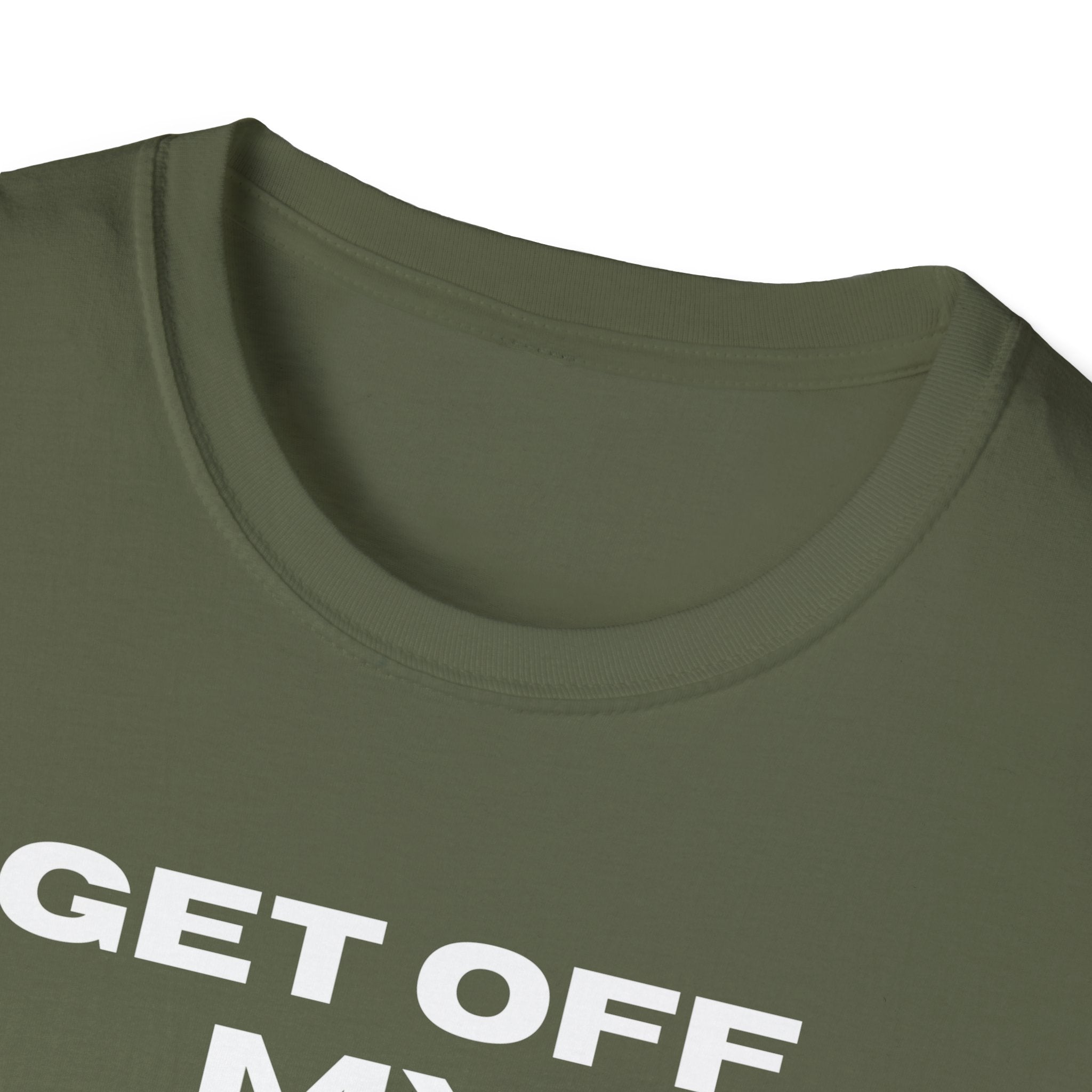 GET OFF My Lawn mens womans Softstyle T-Shirt