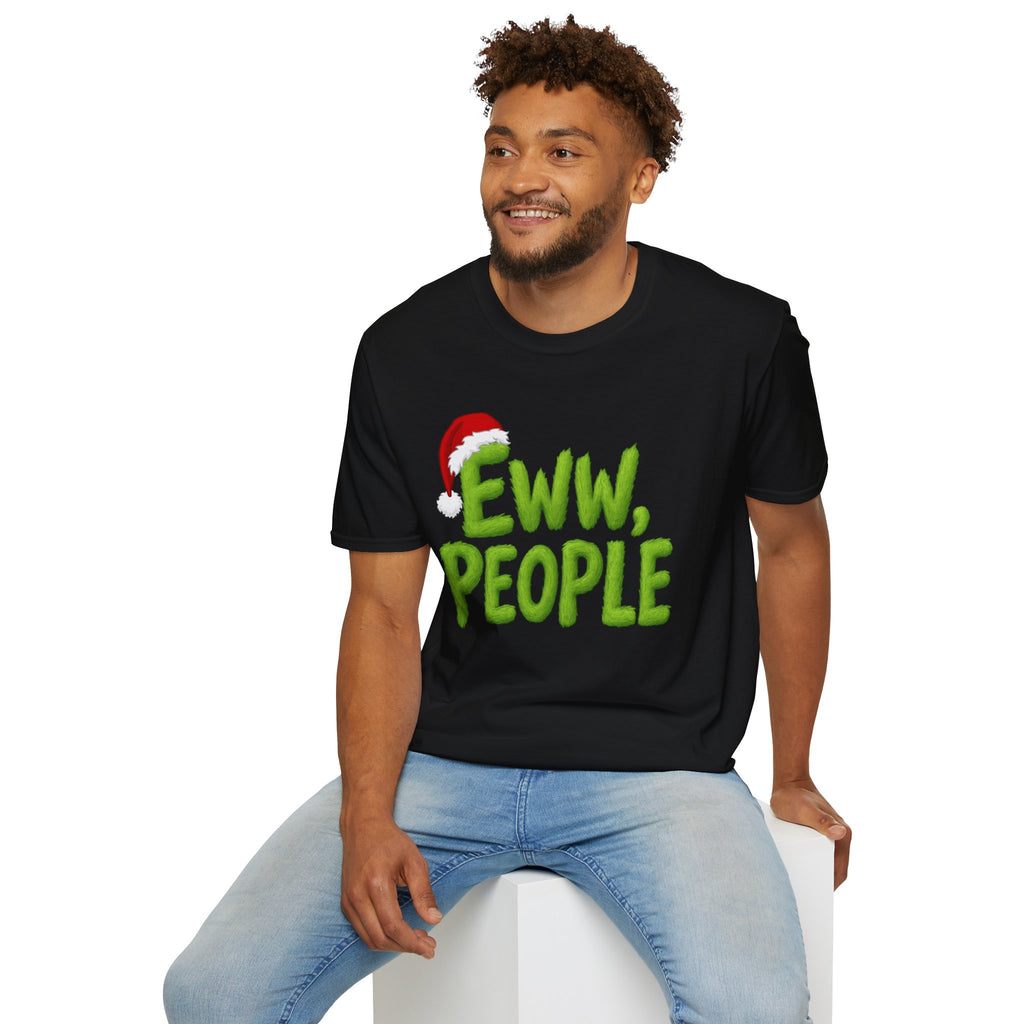 Eww, People T-Shirt | Funny Grinchy Santa Hat Holiday Tee