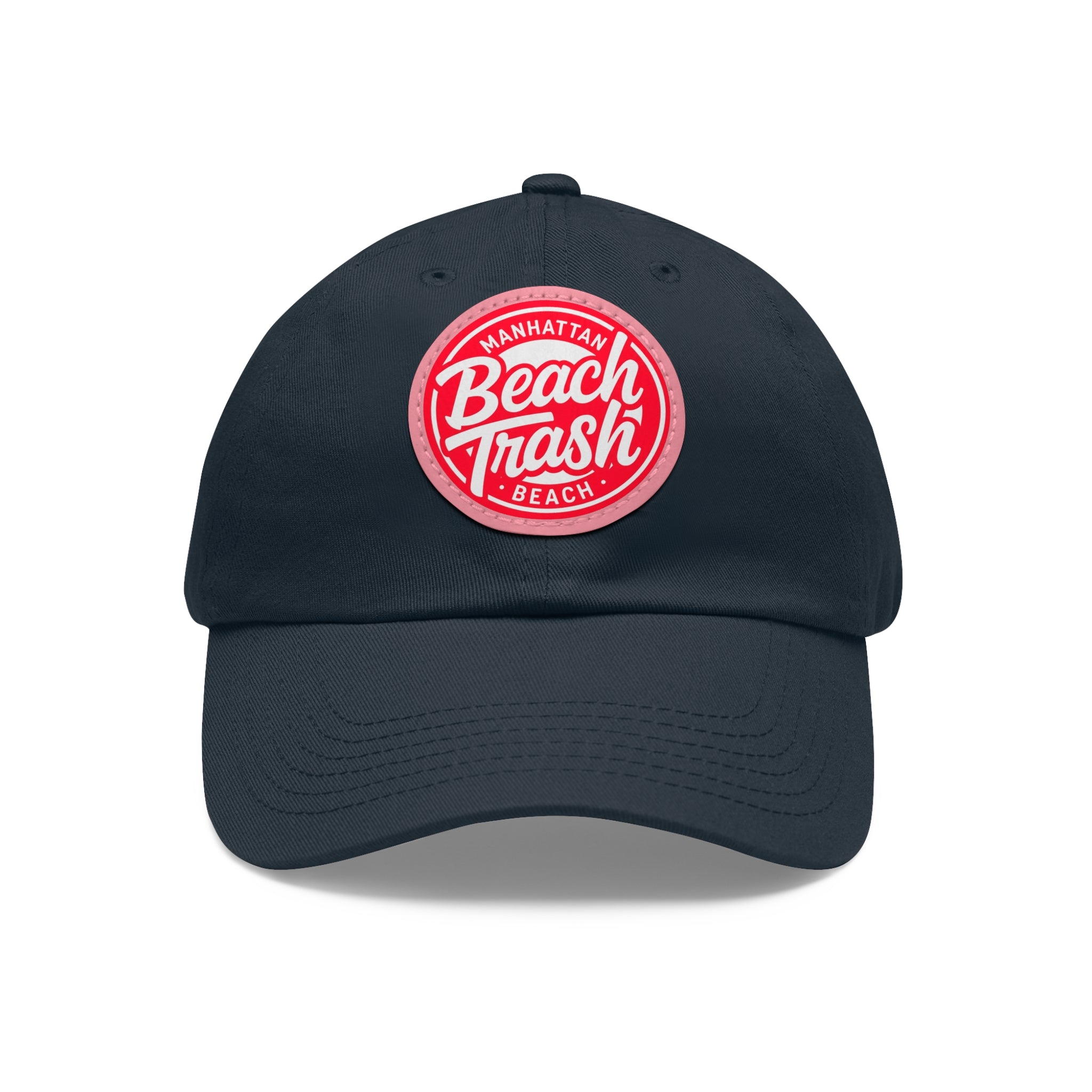 Proud to be Called Beach Trash Manhattan Beach  Leather Patch Dad Hat — Vintage Manhattan Beach Logo