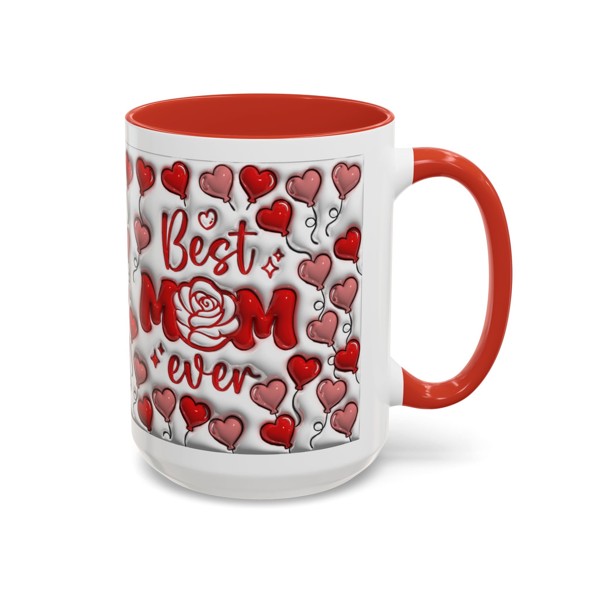 Best Mom Ever Valentines Day Hearts Accent Coffee Mug (11, 15oz)