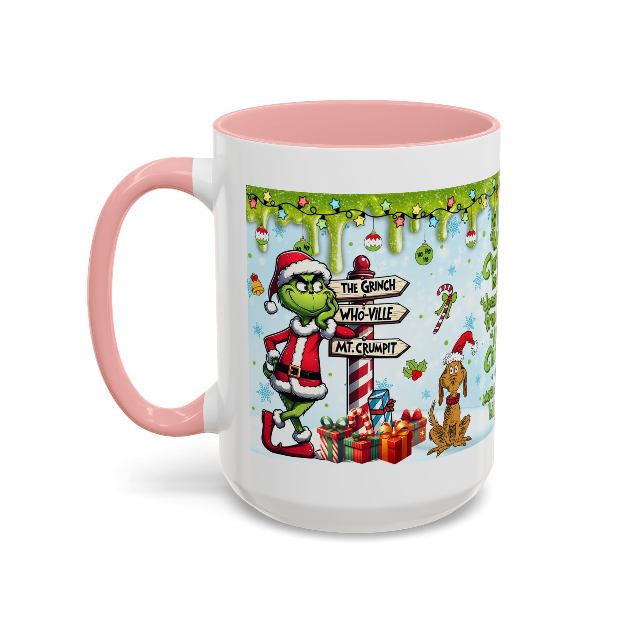 Grinch Christmas quote Accent Coffee Mug | 11oz 15oz