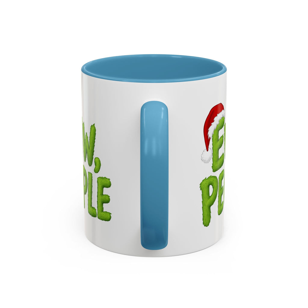 Eww People mug | Accent coffee mug, holiday Santa hat design
