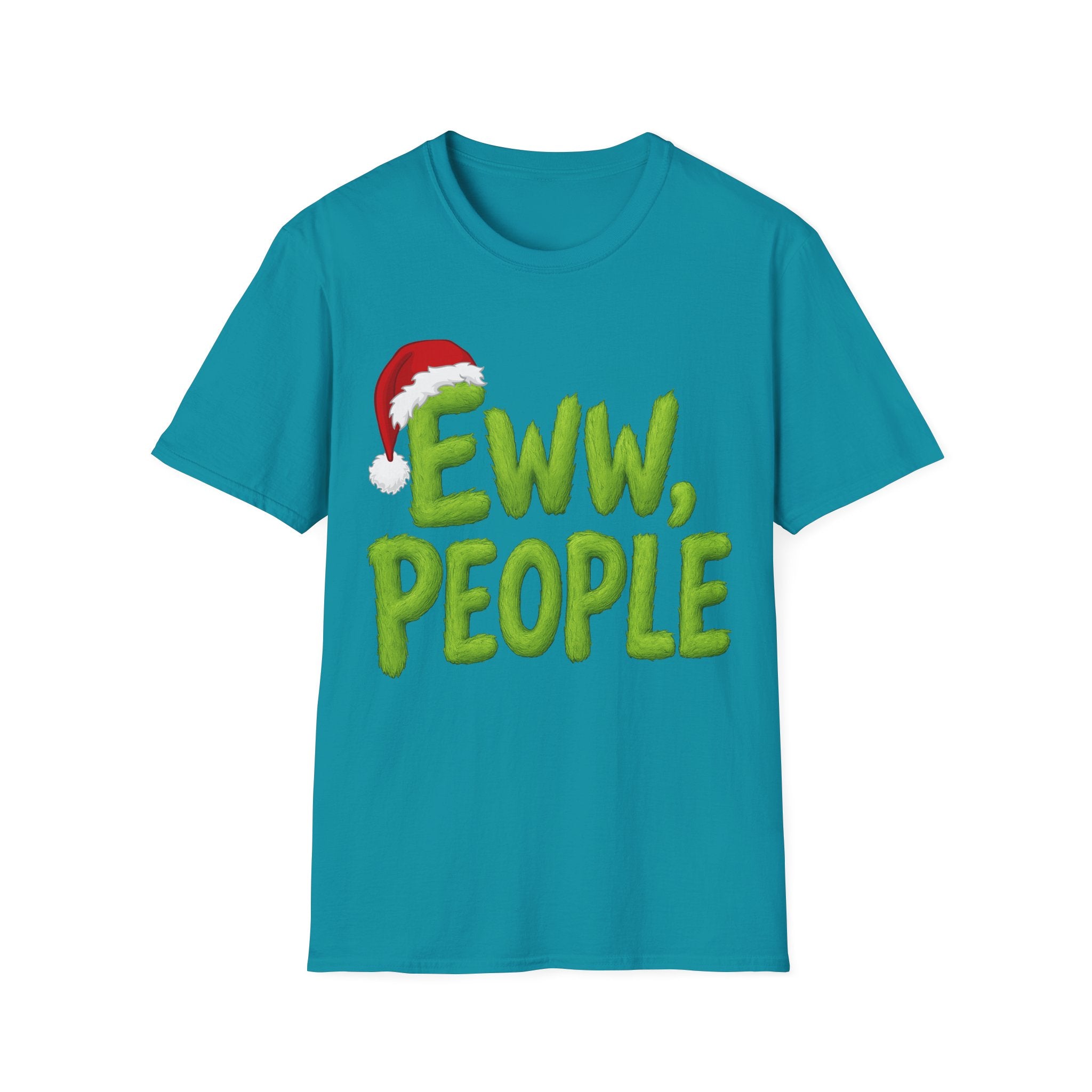 Eww, People T-Shirt | Funny Grinchy Santa Hat Holiday Tee