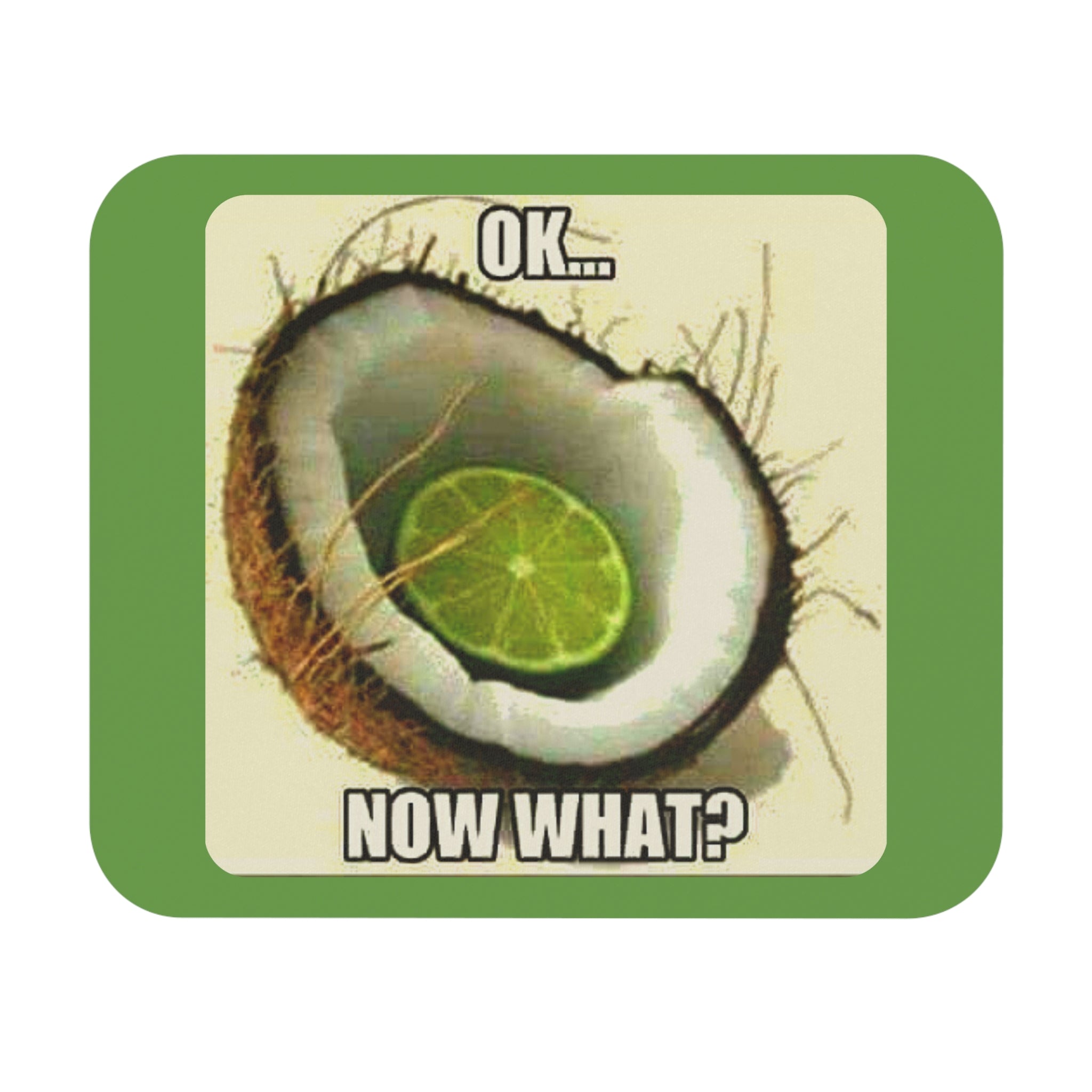 PUT the LIME in the COCONUT - Mouse Pad (Rectangle)