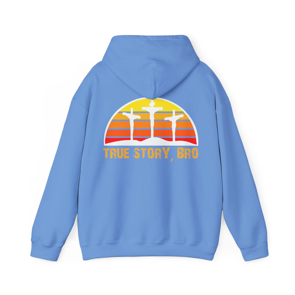 True Story Bro - Printed Both Sides) Unisex Heavy Blend Hooded Sweatshirt