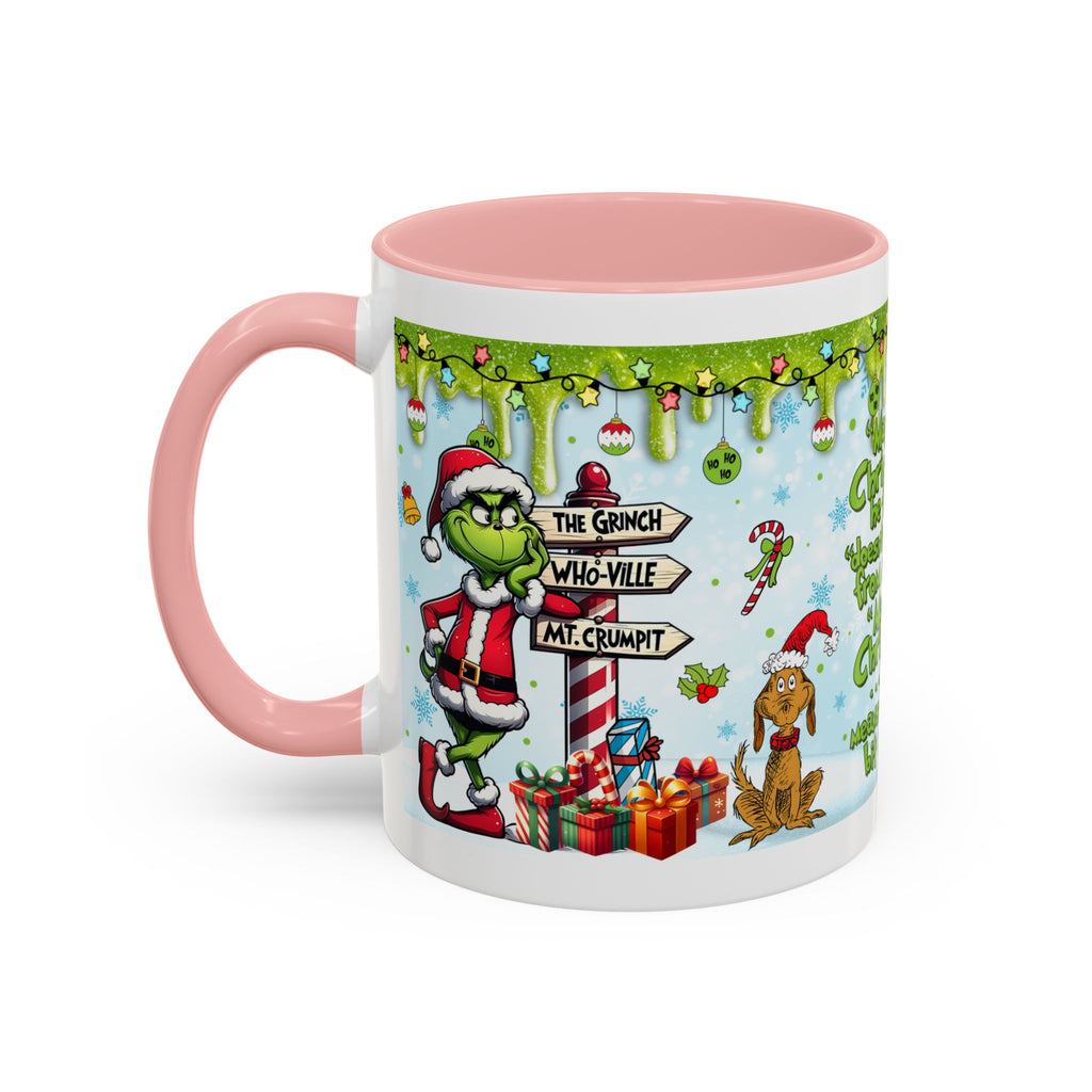 Grinch Christmas quote Accent Coffee Mug | 11oz 15oz