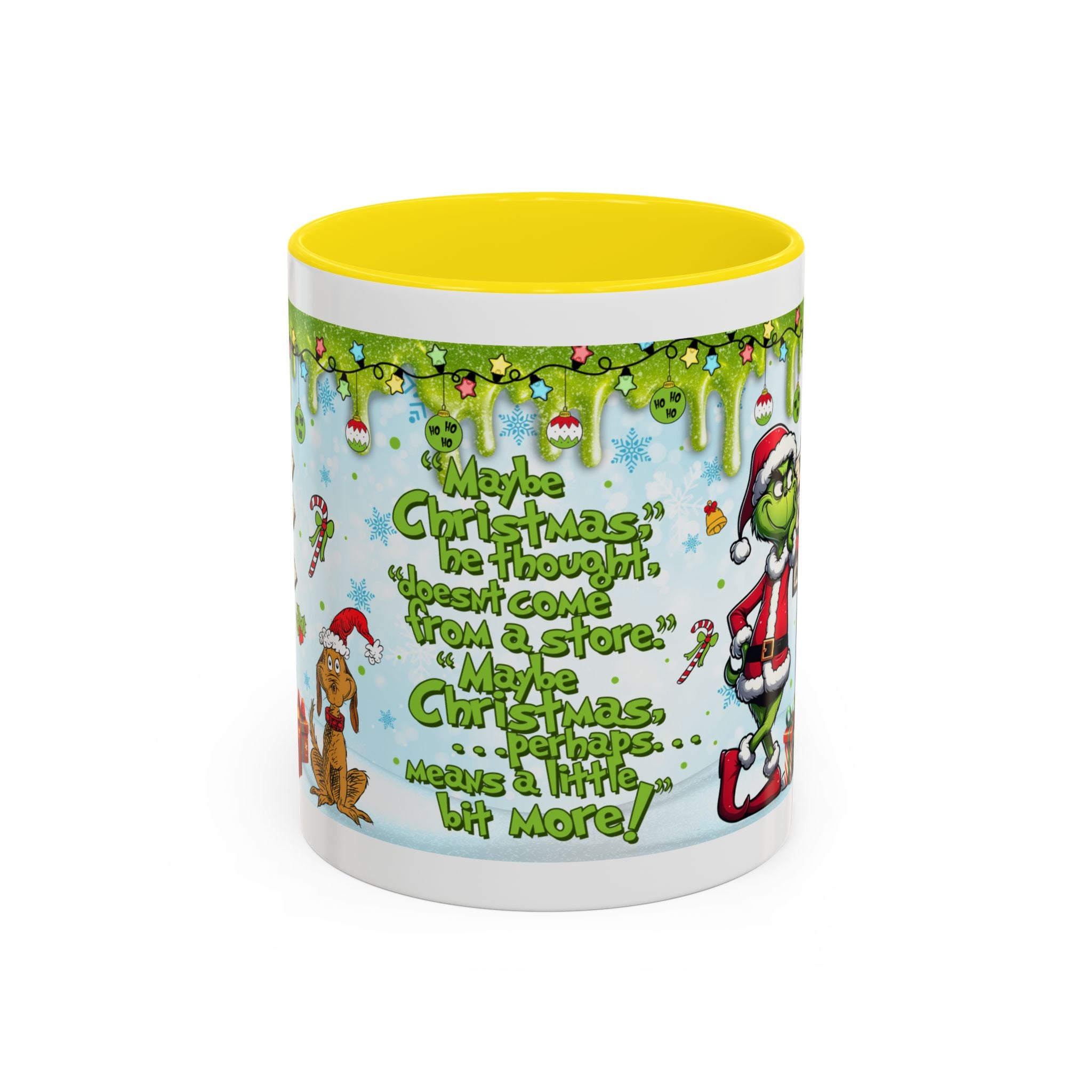 Grinch Christmas quote Accent Coffee Mug | 11oz 15oz