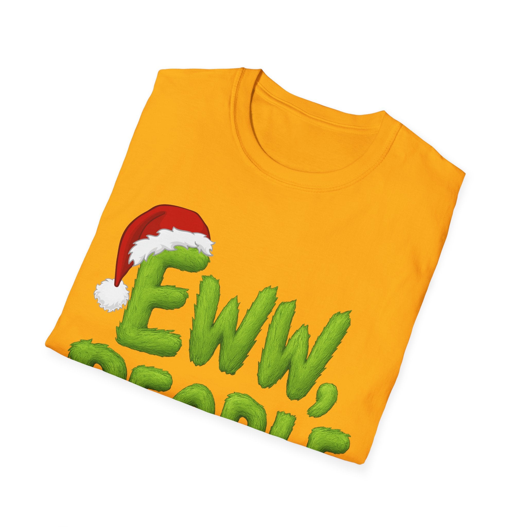 Eww, People T-Shirt | Funny Grinchy Santa Hat Holiday Tee