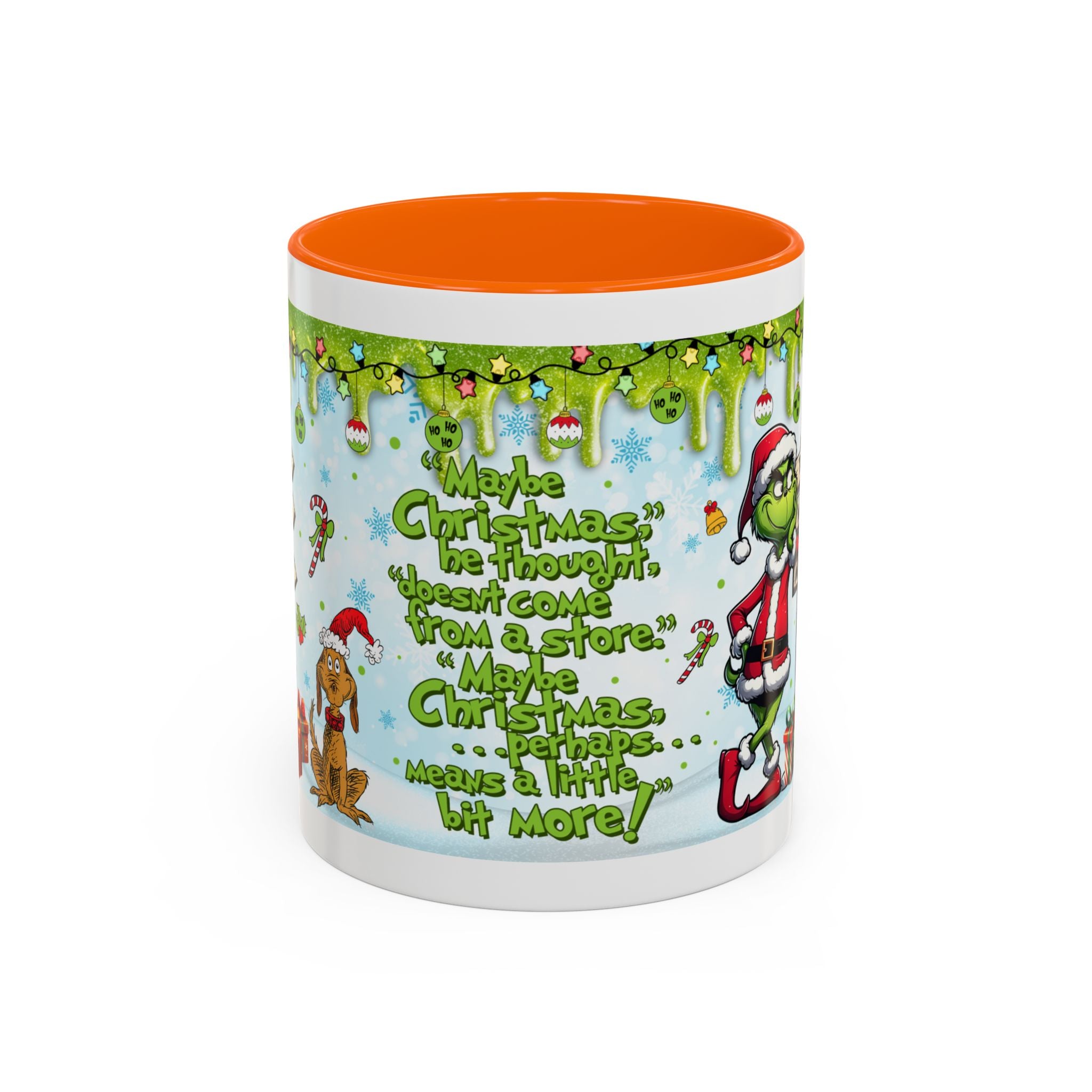Grinch Christmas quote Accent Coffee Mug | 11oz 15oz
