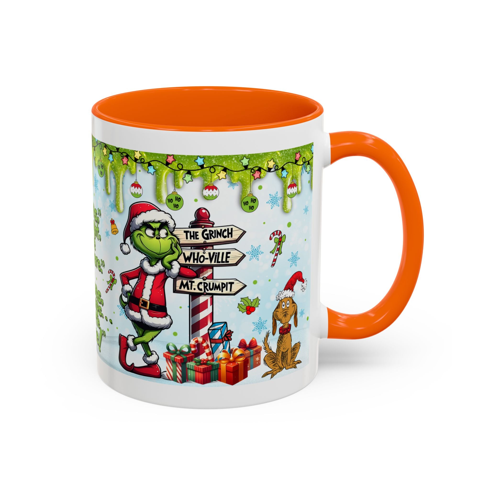 Grinch Christmas quote Accent Coffee Mug | 11oz 15oz