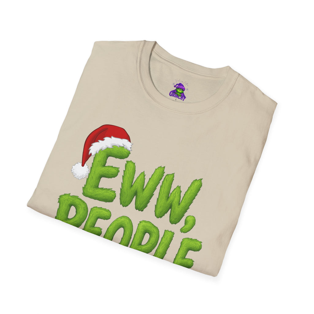 Eww, People T-Shirt | Funny Grinchy Santa Hat Holiday Tee