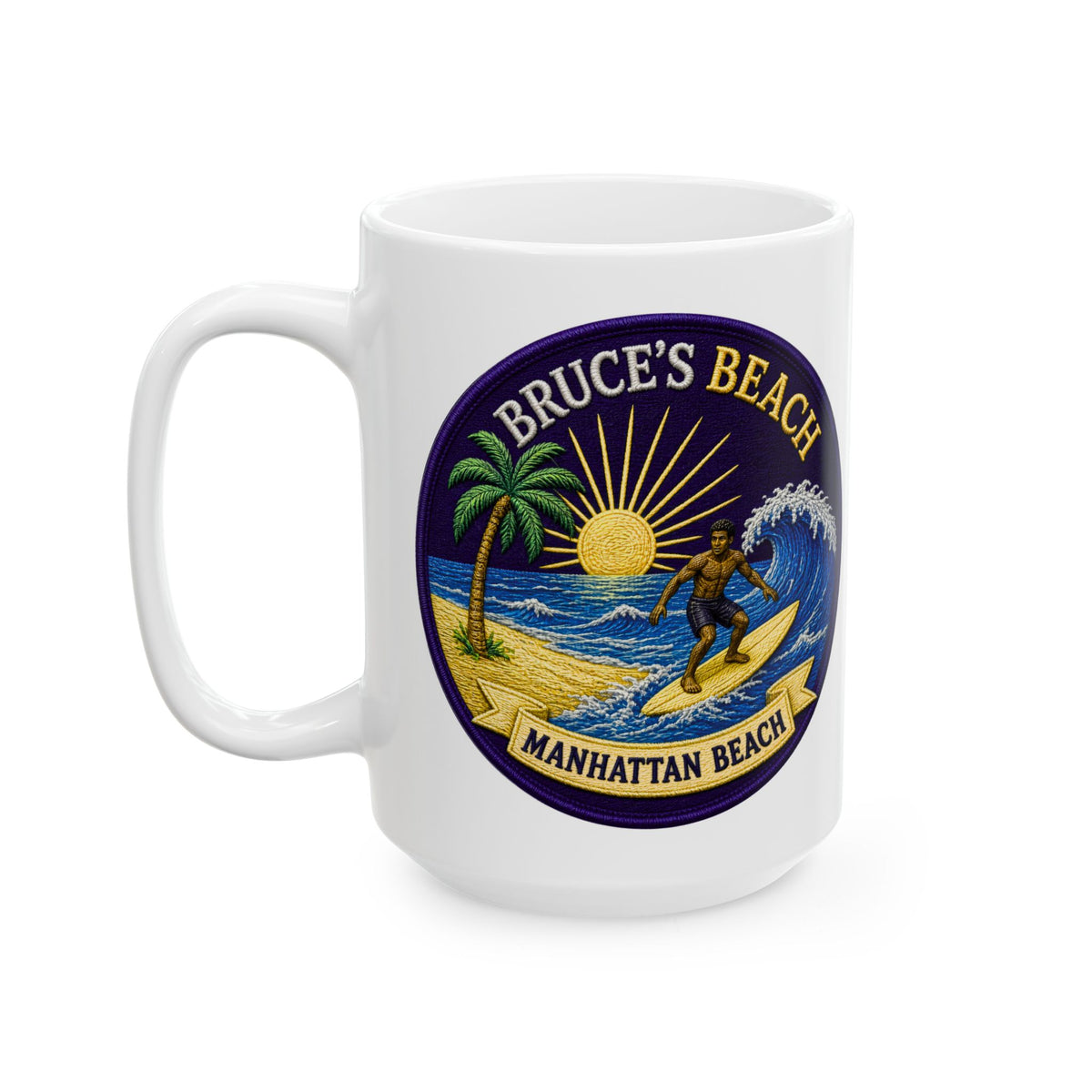 Bruce's Beach Ceramic Mug — Manhattan Beach California & Surf Design (11oz, 15oz)