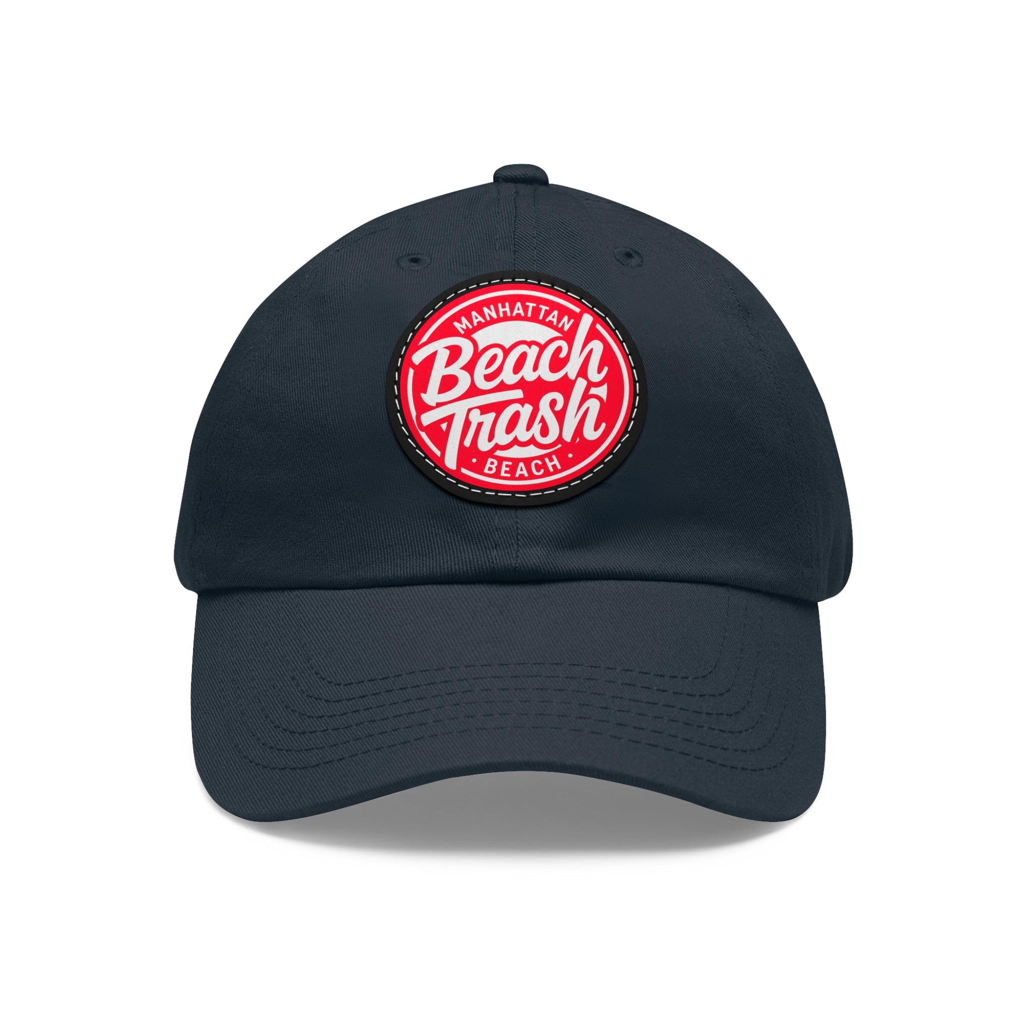 Proud to be Called Beach Trash Manhattan Beach  Leather Patch Dad Hat — Vintage Manhattan Beach Logo