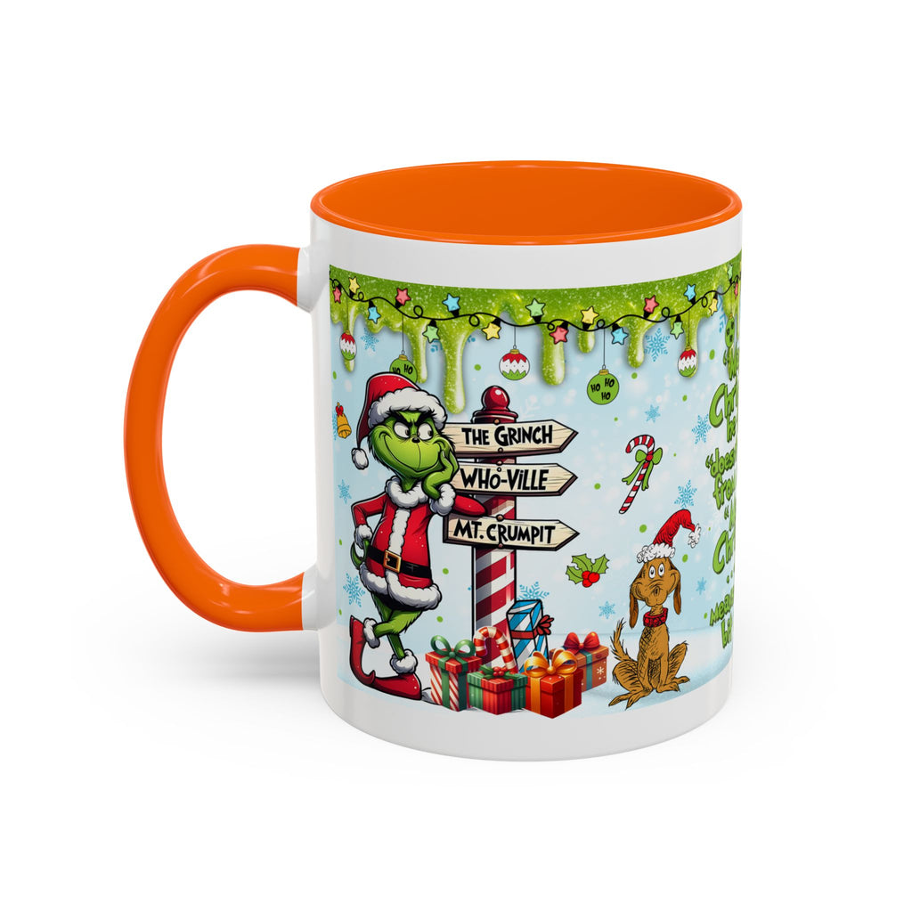 Grinch Christmas quote Accent Coffee Mug | 11oz 15oz