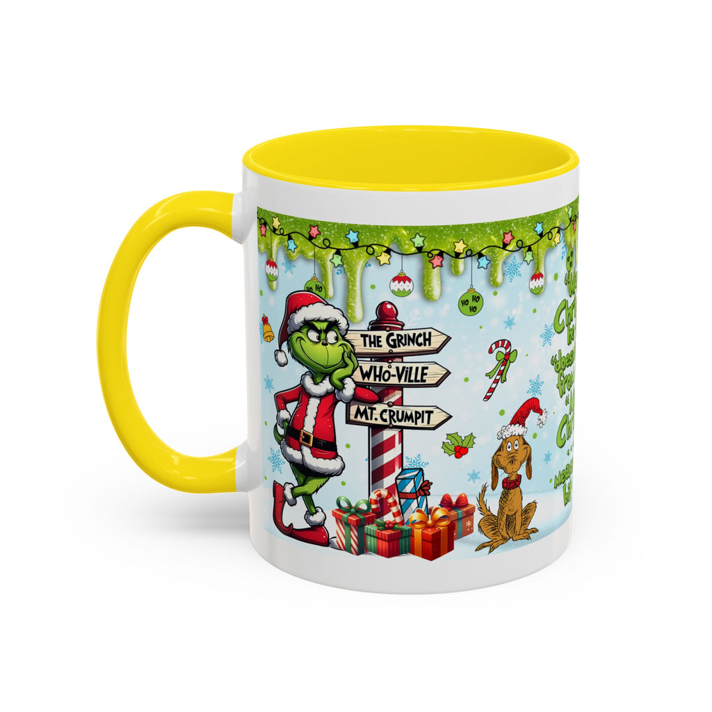 Grinch Christmas quote Accent Coffee Mug | 11oz 15oz