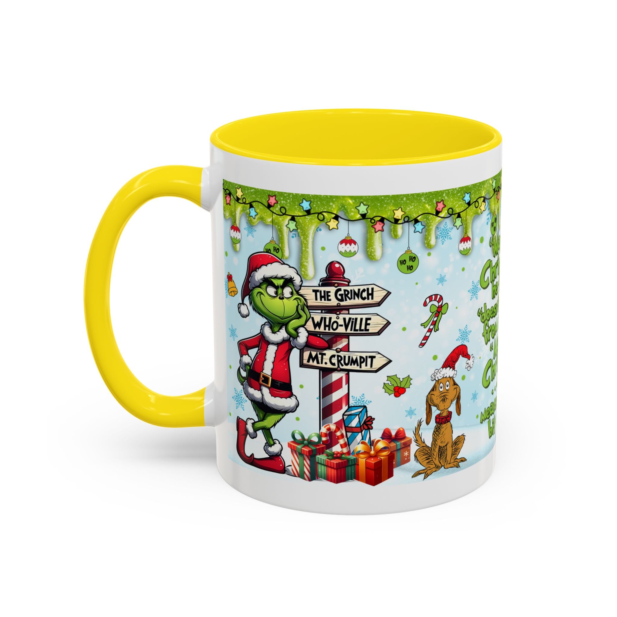 Grinch Christmas quote Accent Coffee Mug | 11oz 15oz