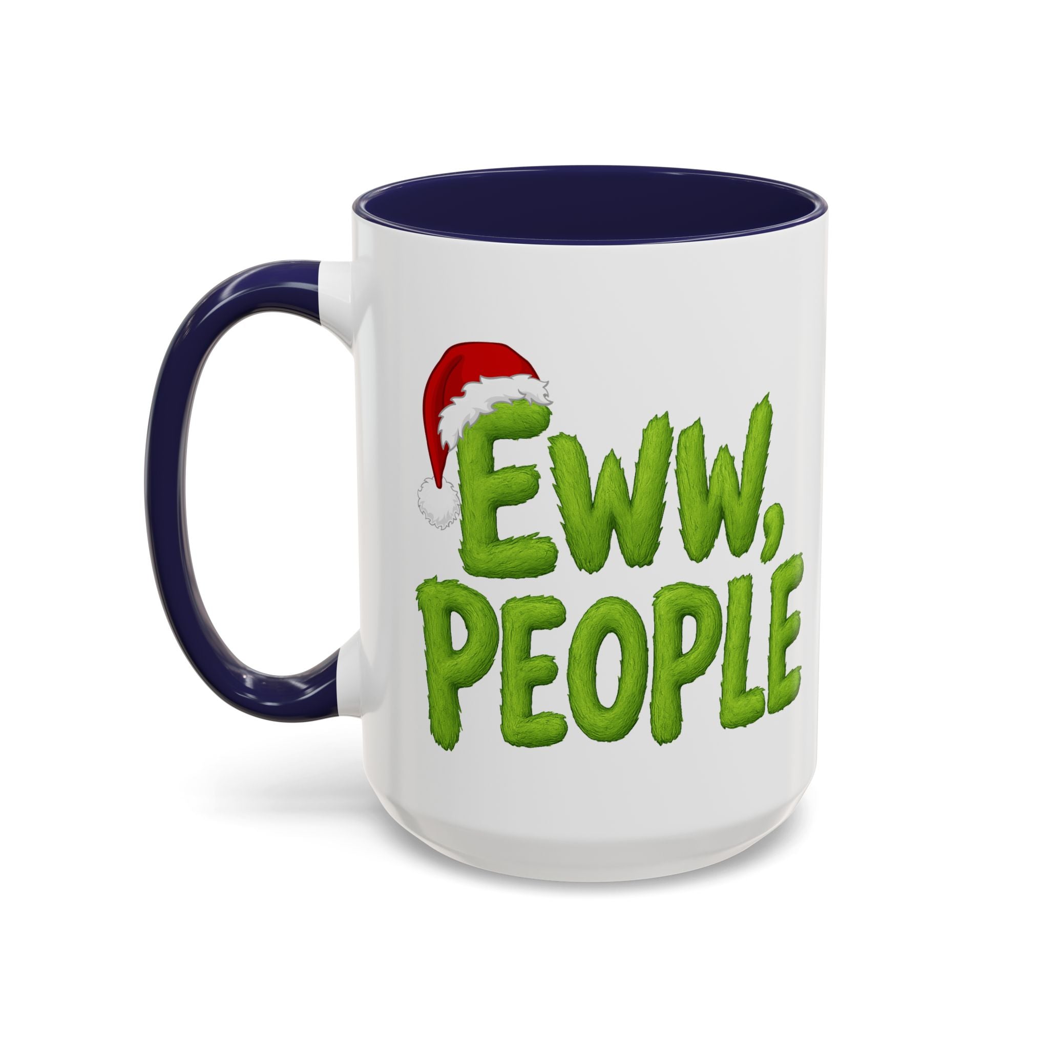 Eww People mug | Accent coffee mug, holiday Santa hat design