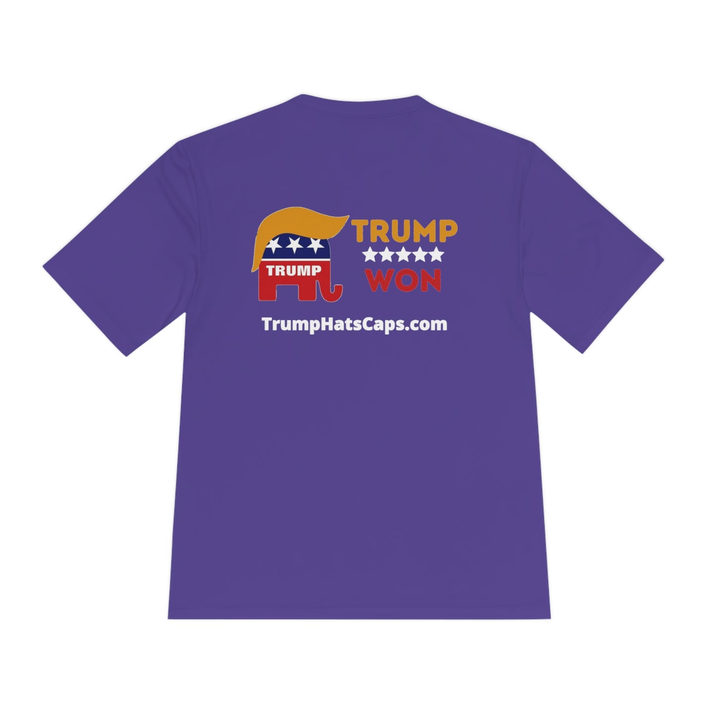 Trump Won TrumpHatsCaps.com Unisex Moisture Wicking Tee