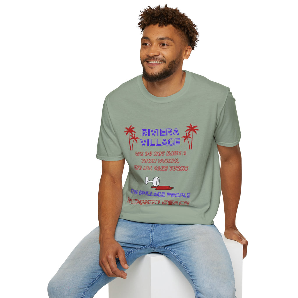 Riviera Village Redondo Beach - The Spillage People - Mens and Womans  Softstyle T-Shirt