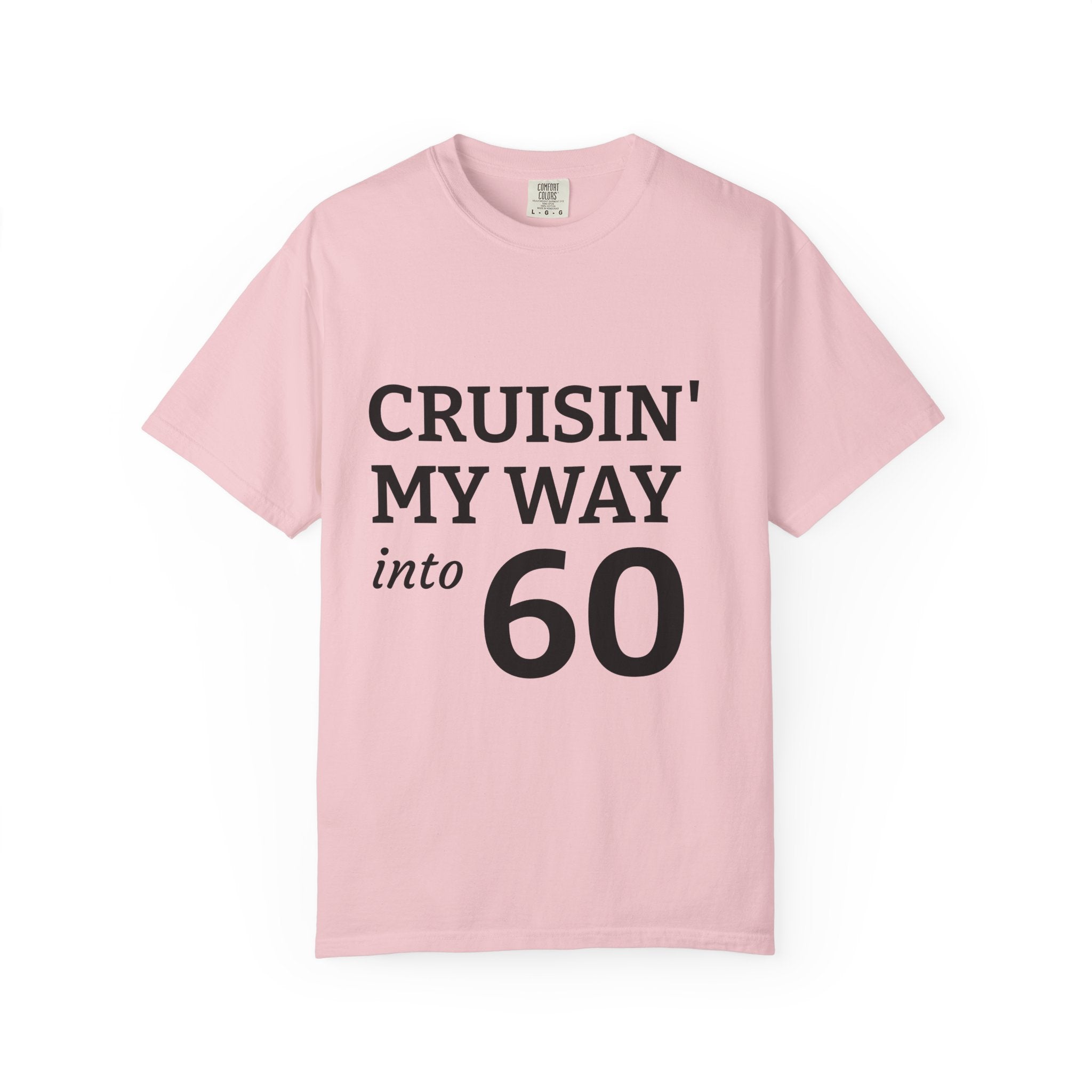 Cruisin' My Way Into 60 T-Shirt