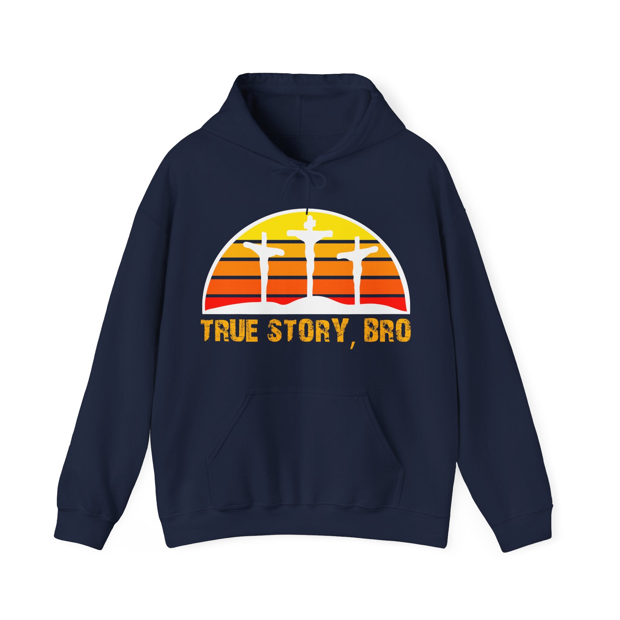 True Story Bro - Printed Both Sides) Unisex Heavy Blend Hooded Sweatshirt