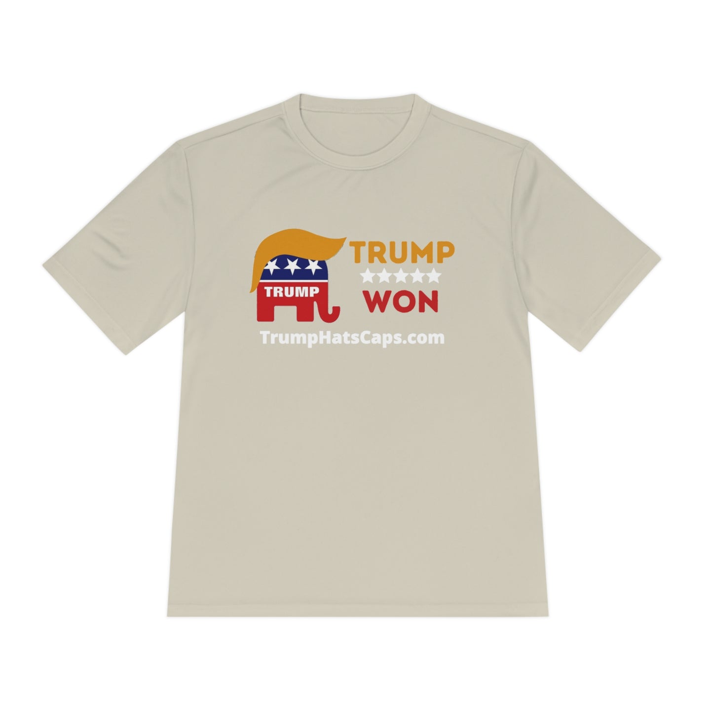 Trump Won TrumpHatsCaps.com Unisex Moisture Wicking Tee