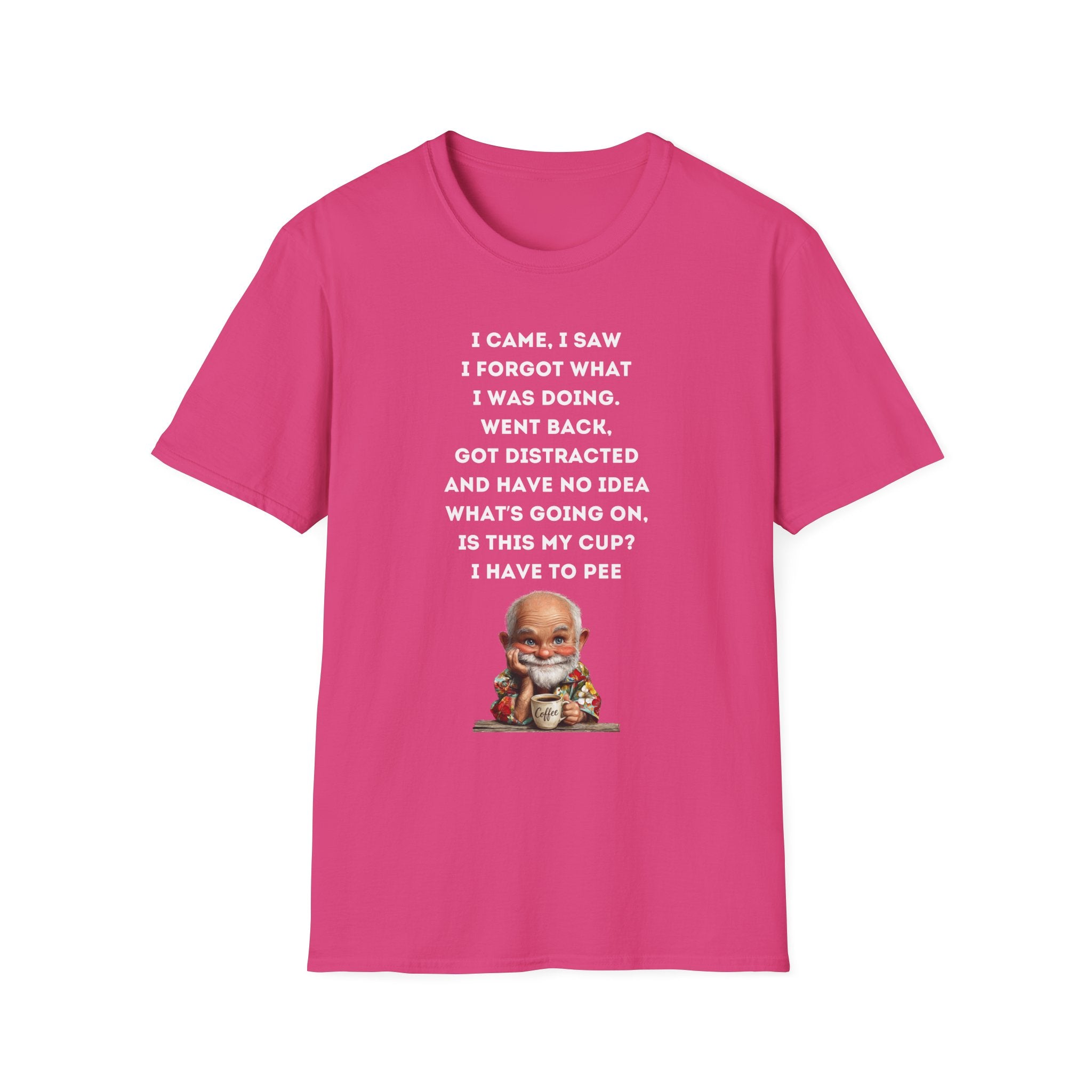 Funny Forgetful Grandpa Quote T-Shirt | I Got to Pee Coffee Cute Cartoon, Humorous Text Tee