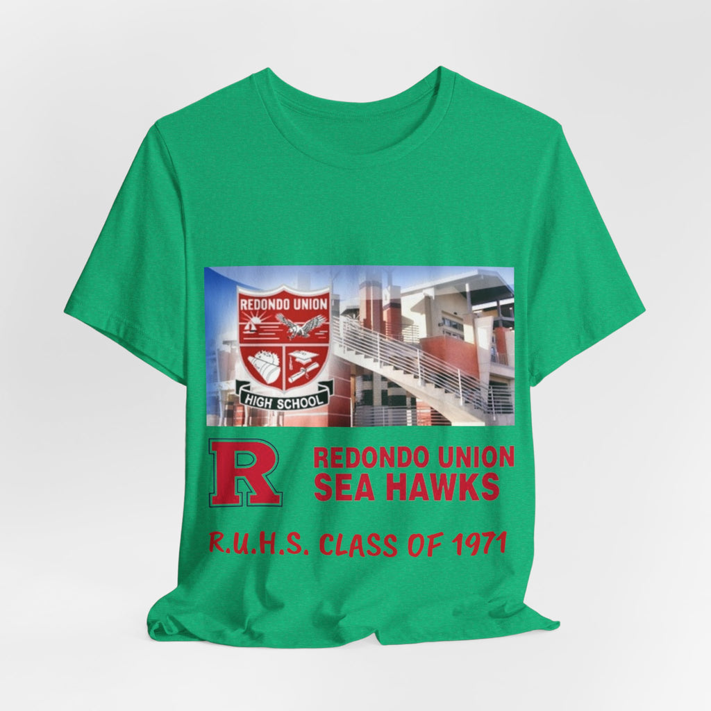 Redondo Union High School Class of 1971 - Unisex Jersey Short Sleeve Tee