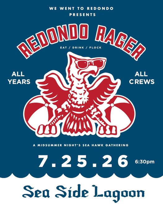 Redondo Beach Rager First Annual All Years Reunion 7-25-26 #RUHS Foam trucker hat