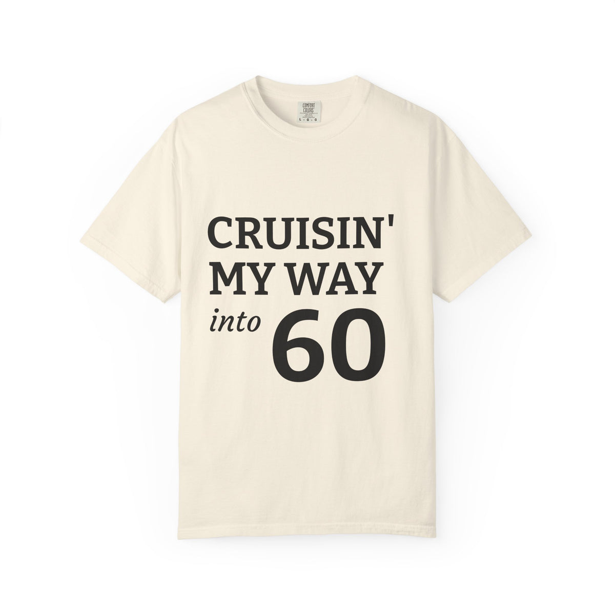 Cruisin' My Way Into 60 T-Shirt