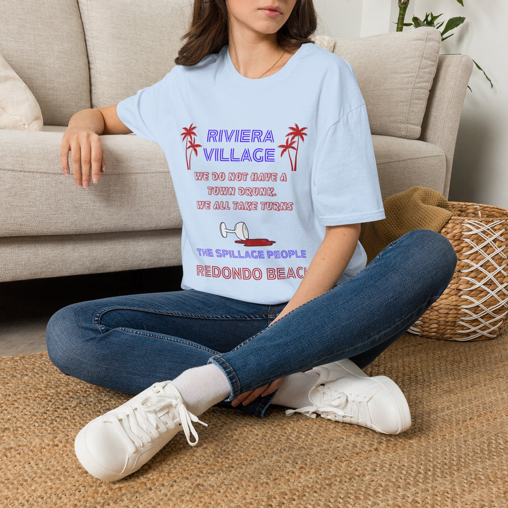 Riviera Village Redondo Beach - The Spillage People - Mens and Womans  Softstyle T-Shirt