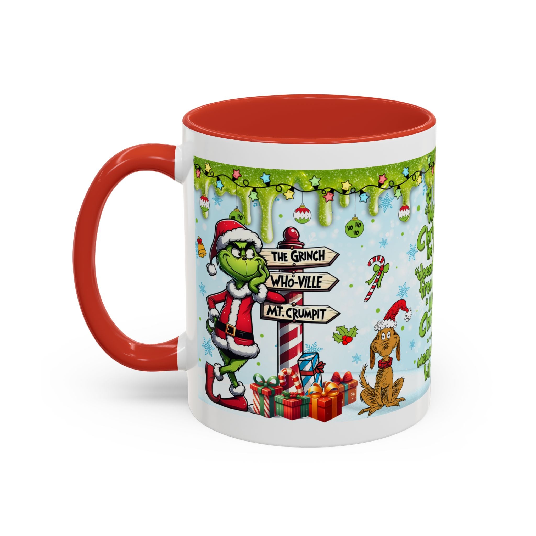 Grinch Christmas quote Accent Coffee Mug | 11oz 15oz