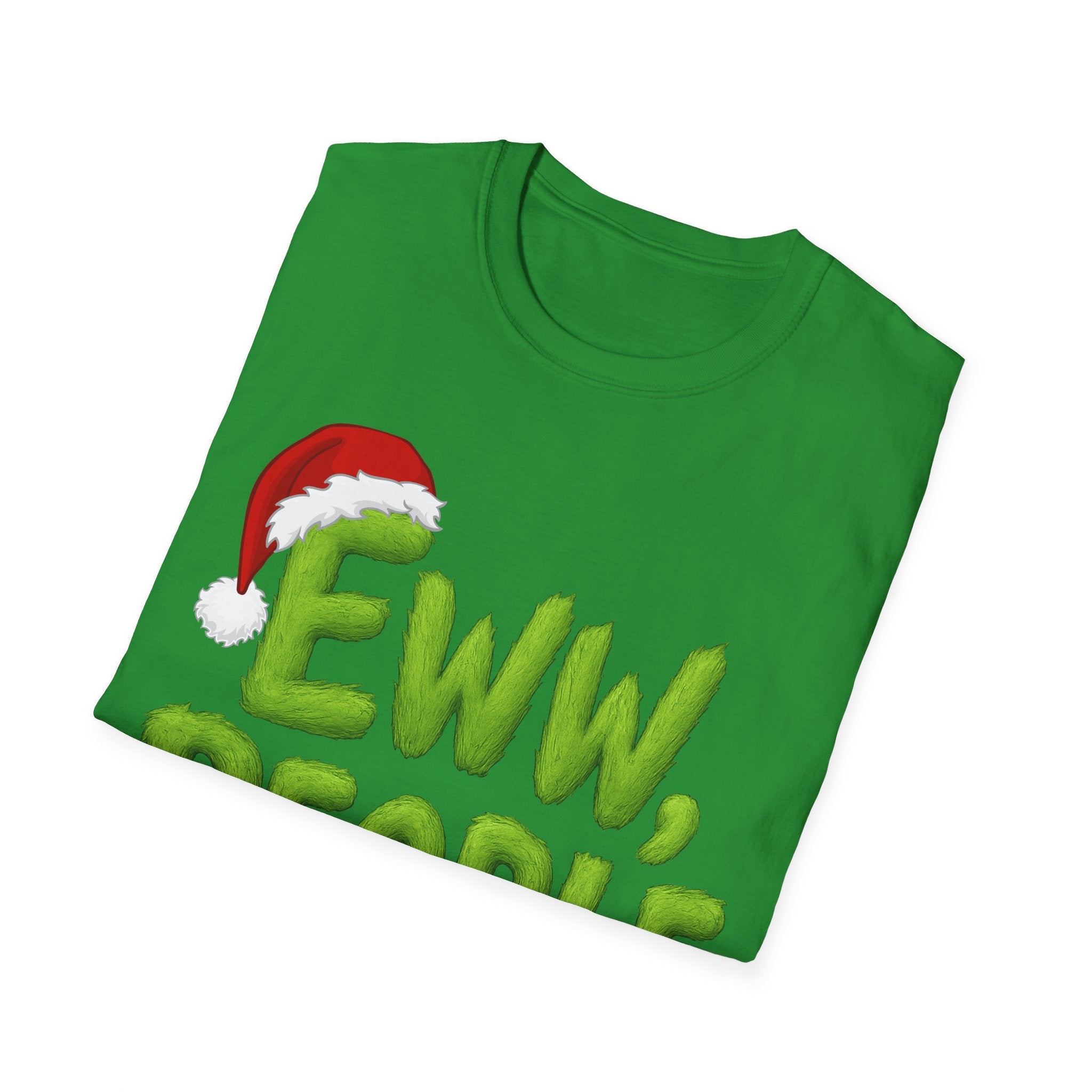 Eww, People T-Shirt | Funny Grinchy Santa Hat Holiday Tee
