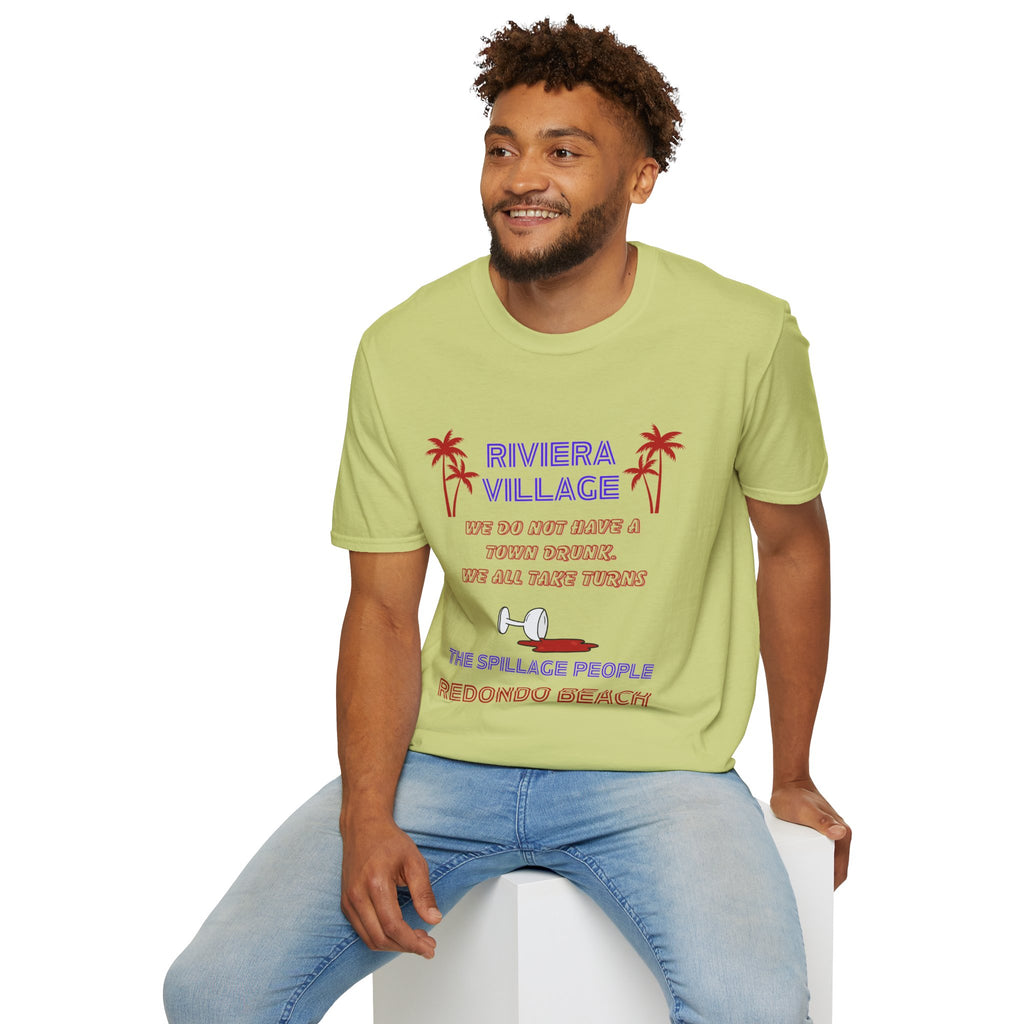 Riviera Village Redondo Beach - The Spillage People - Mens and Womans  Softstyle T-Shirt